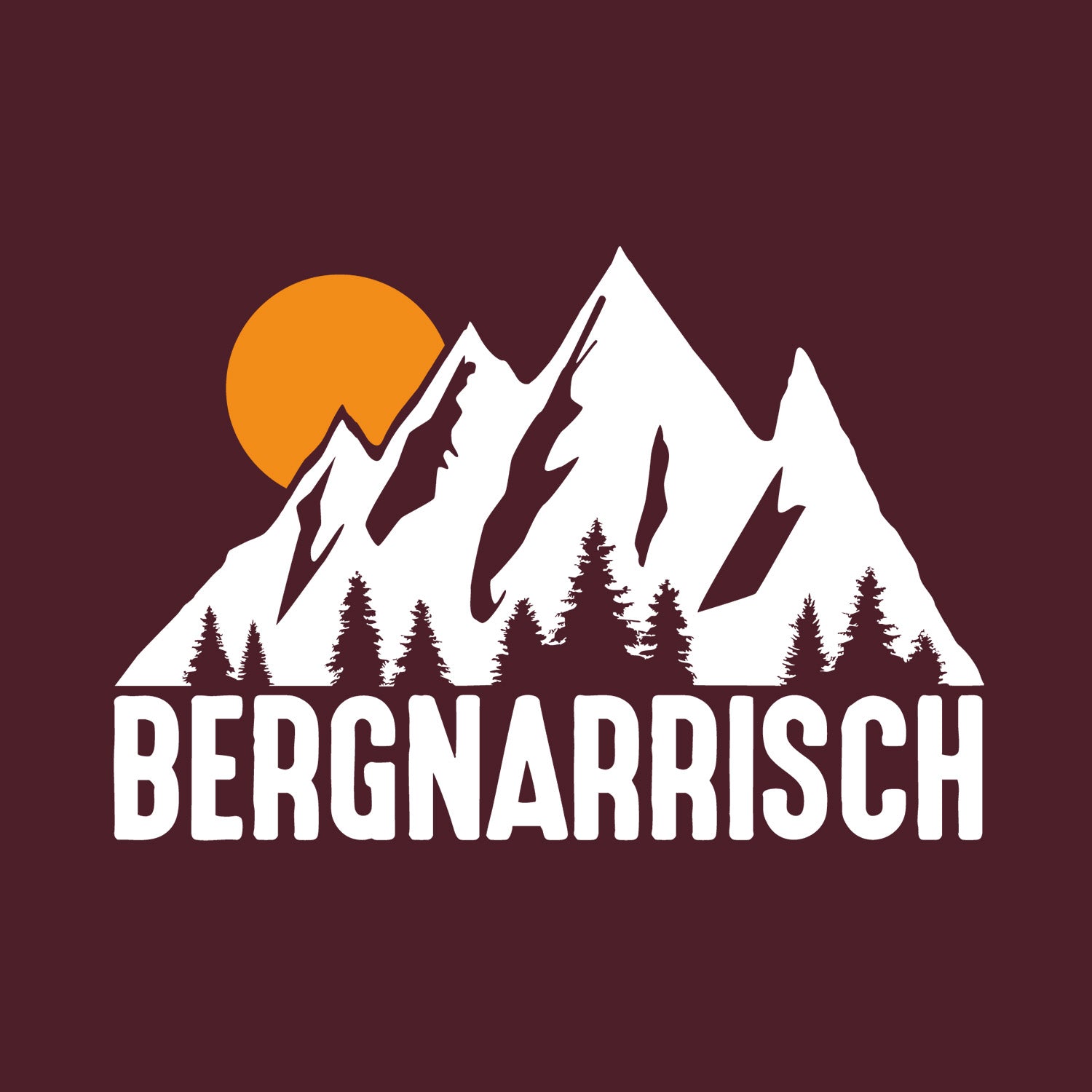 Dunkelroter Hoodie "Bergnarrisch" mit weißem Berg- und Tannenwald-Motiv und orangefarbener Sonne.