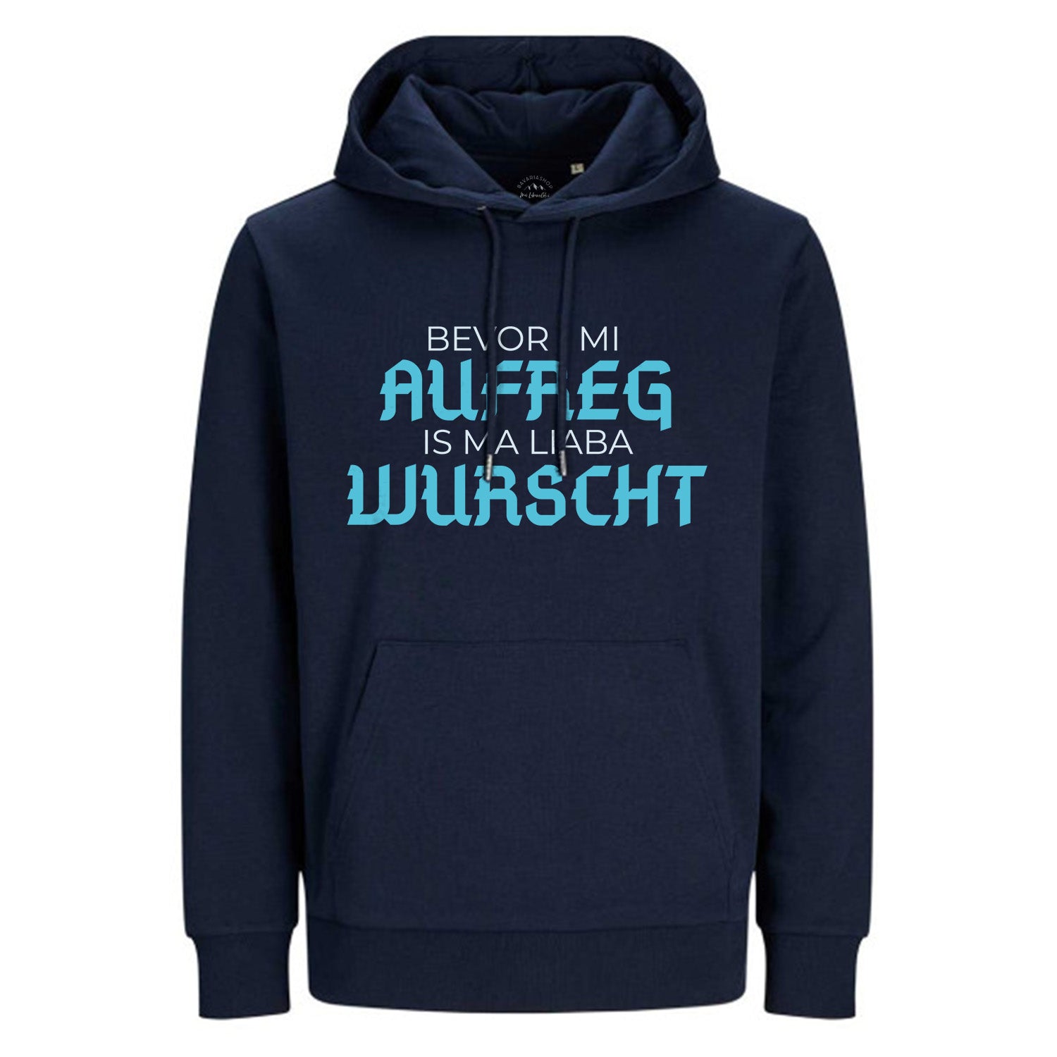 Dunkelblauer Hoodie Bevor i mi aufreg... mit hellem bayerischem Spruch, Kapuze und Bauchtasche.