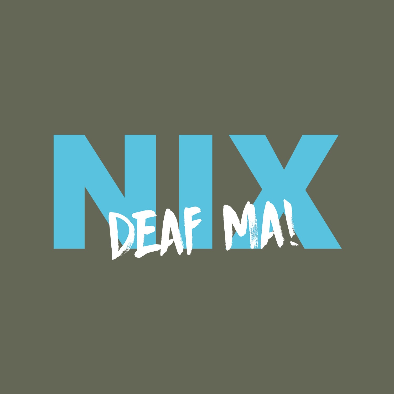 Hoodie "Nix deaf ma"