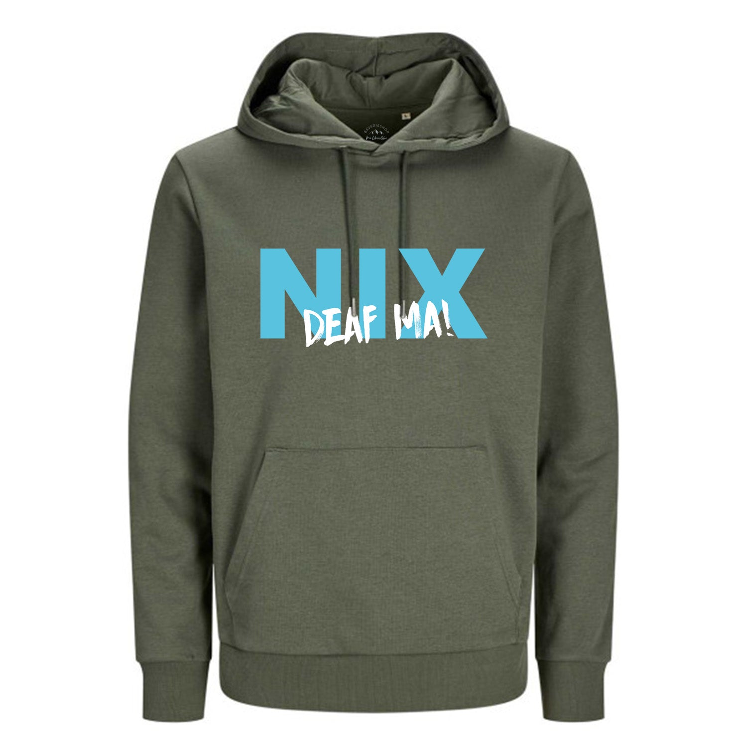 Hoodie "Nix deaf ma"