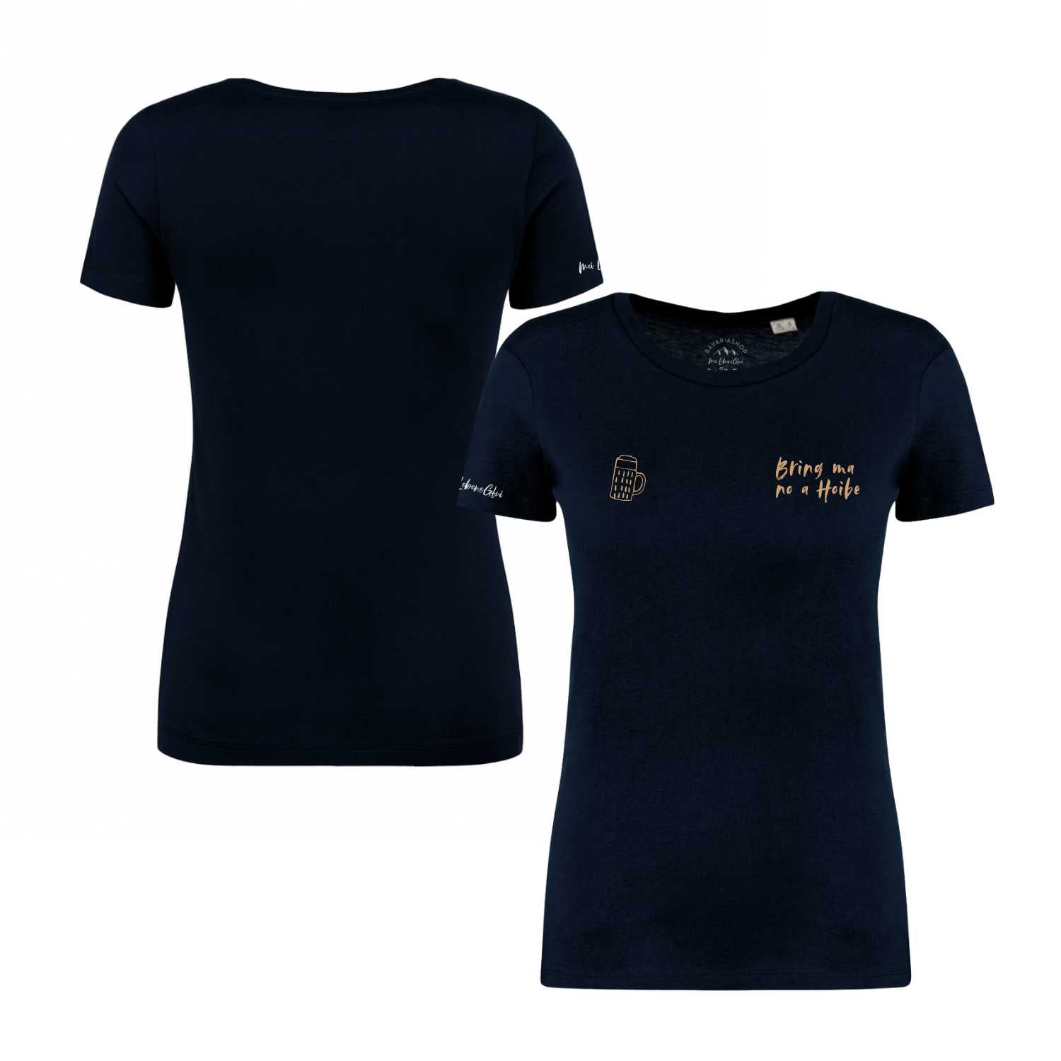 Damen T-Shirt "Bring ma no a Hoibe"