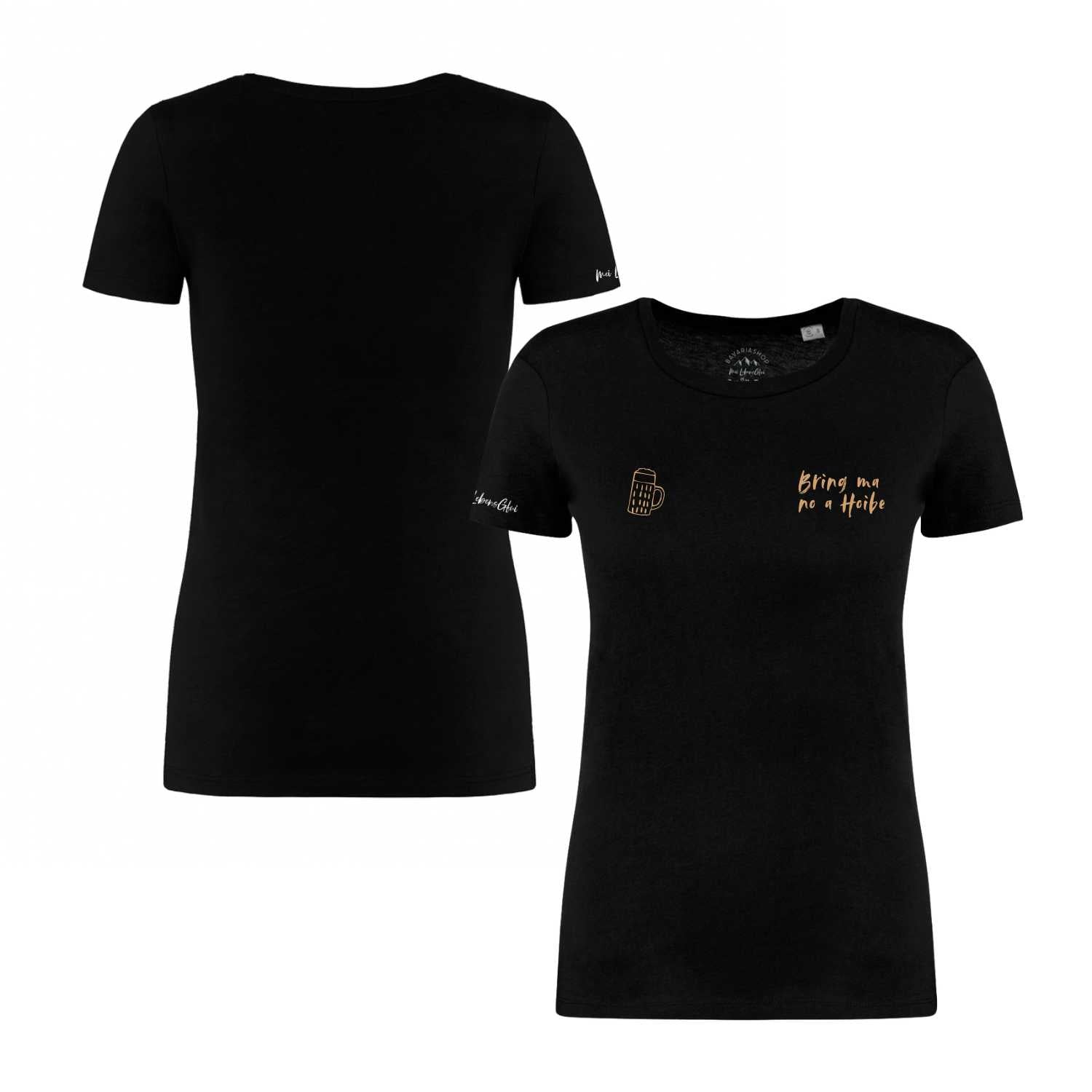 Damen T-Shirt "Bring ma no a Hoibe"