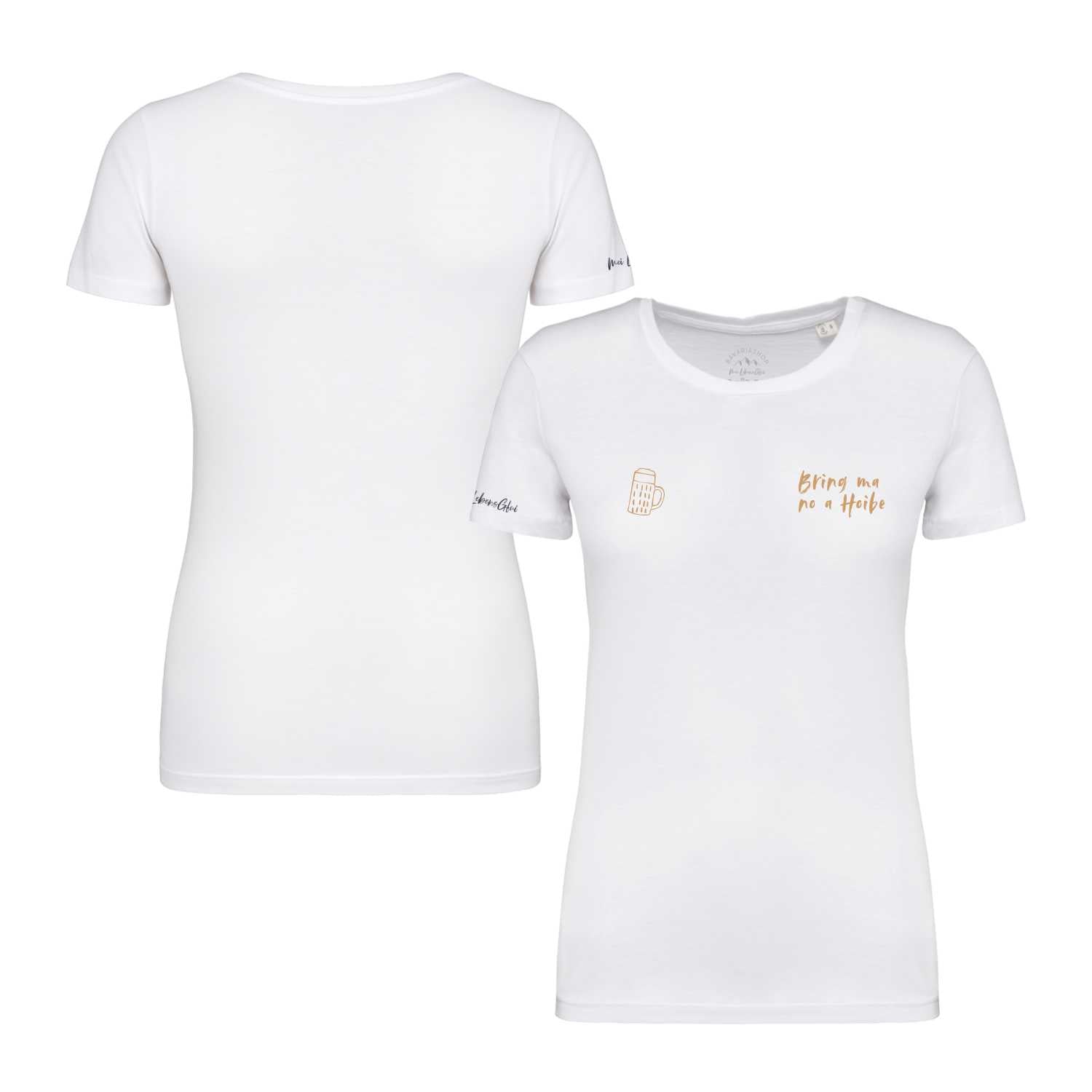Damen T-Shirt "Bring ma no a Hoibe"
