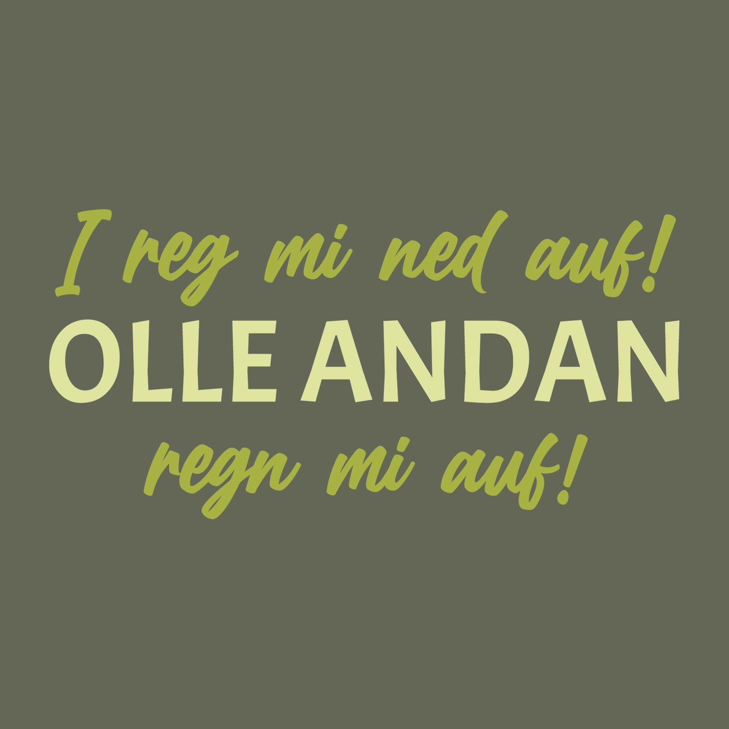 Hoodie I reg mi ned auf mit witzigem Spruch in Grün- und Beigetönen auf grauem Untergrund, freches Design.