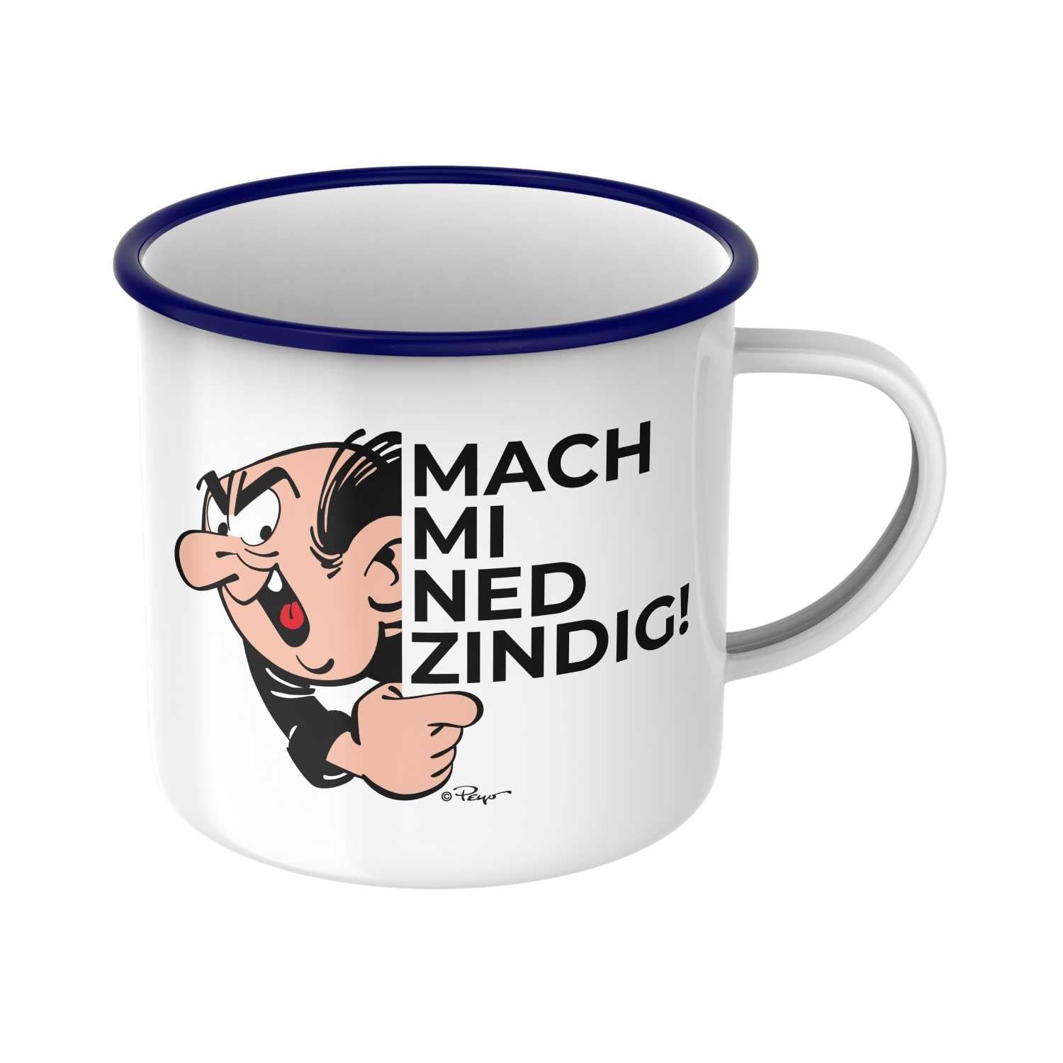 Weiße Emaille-Tasse mit blauem Rand, Schlumpf-Motiv und bayerischem Schriftzug „Mach mi ned zindig“, Füllmenge 330 ml.
