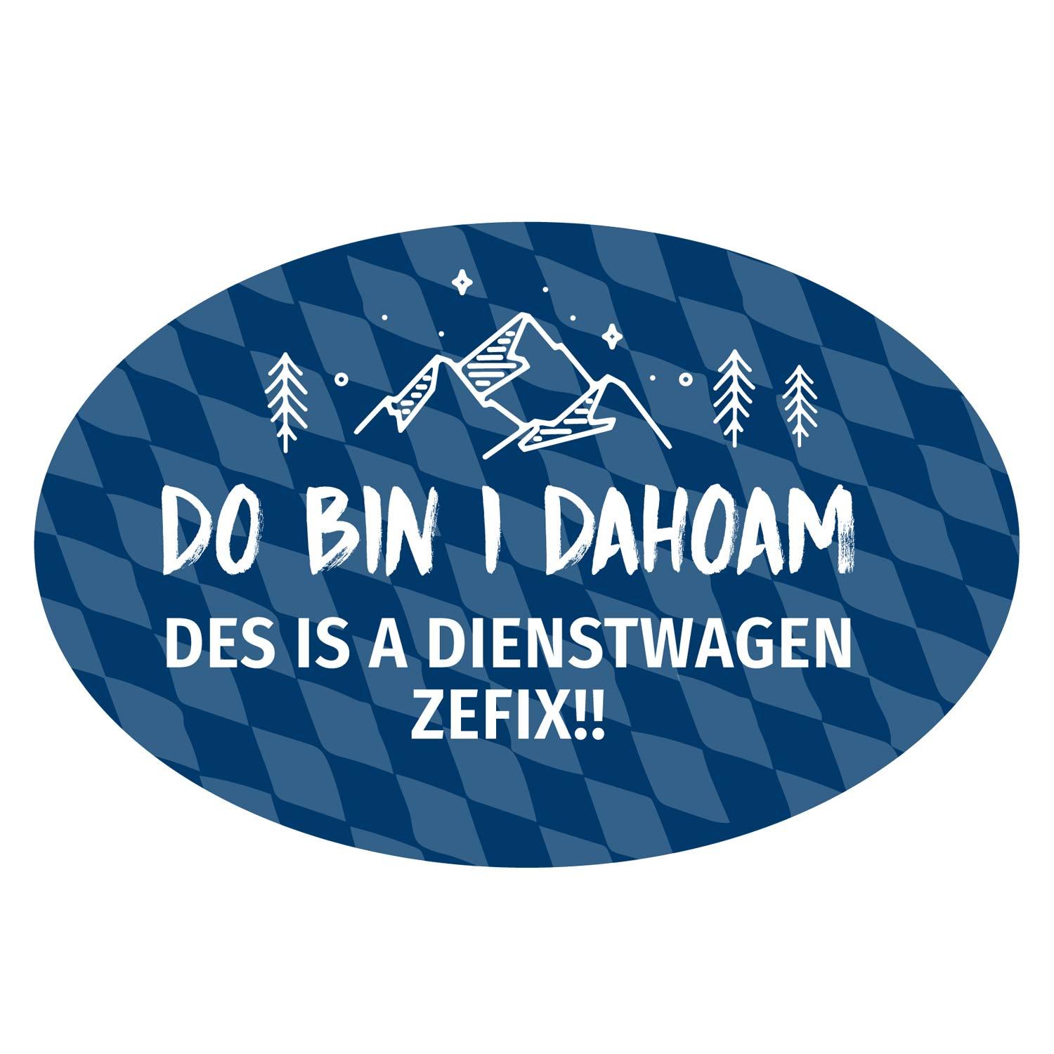 Rechteckiger Autoaufkleber mit weißem Schriftzug „do bin i dahoam“ auf schwarzem Hintergrund; witterungsbeständig, 14,5 x 9,5 cm.