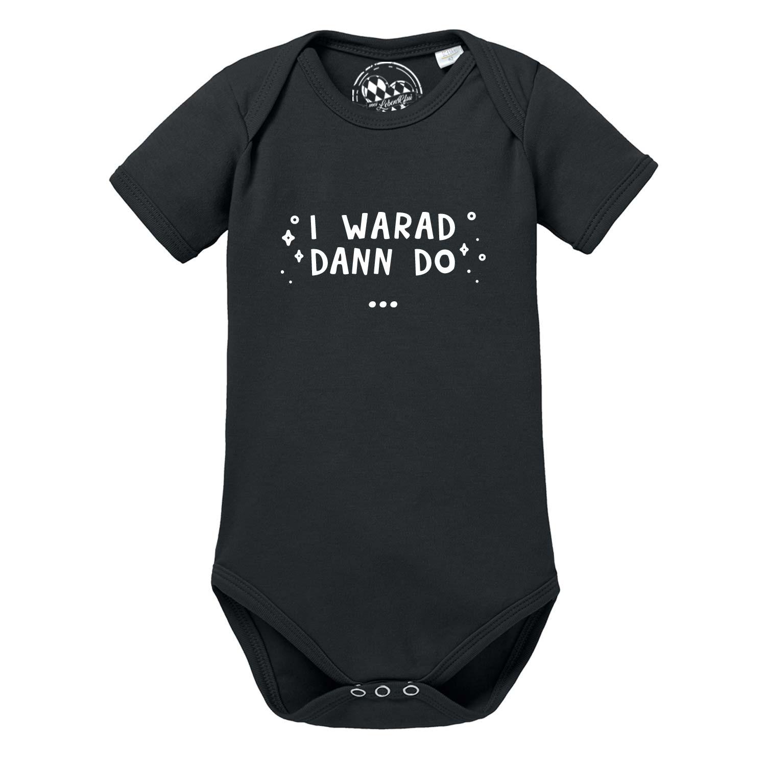 Baby Body "I warad dann do" - bavariashop - mei LebensGfui