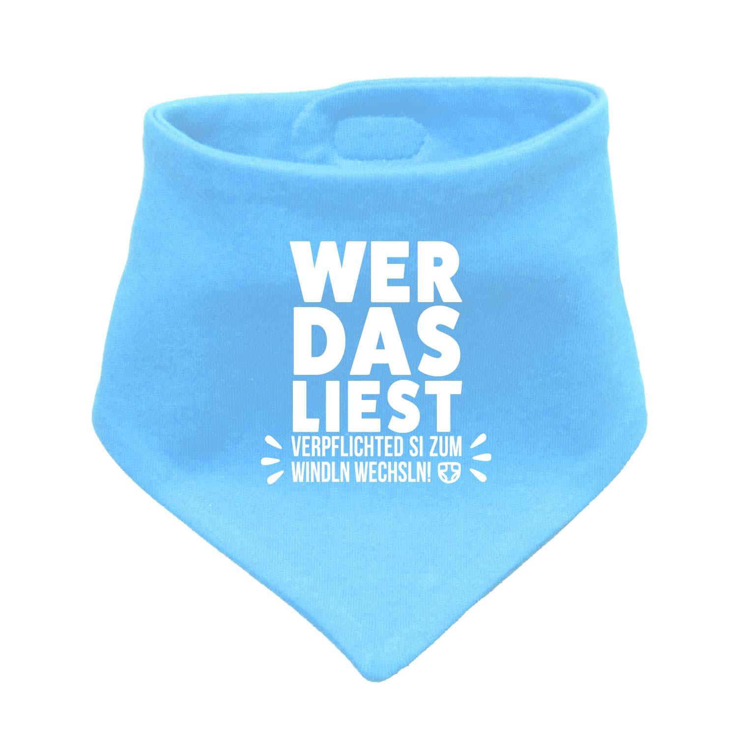 Babyhalstuch Windln wechsln in Hellblau mit witzigem weißem Spruch für Babys und Kleinkinder.