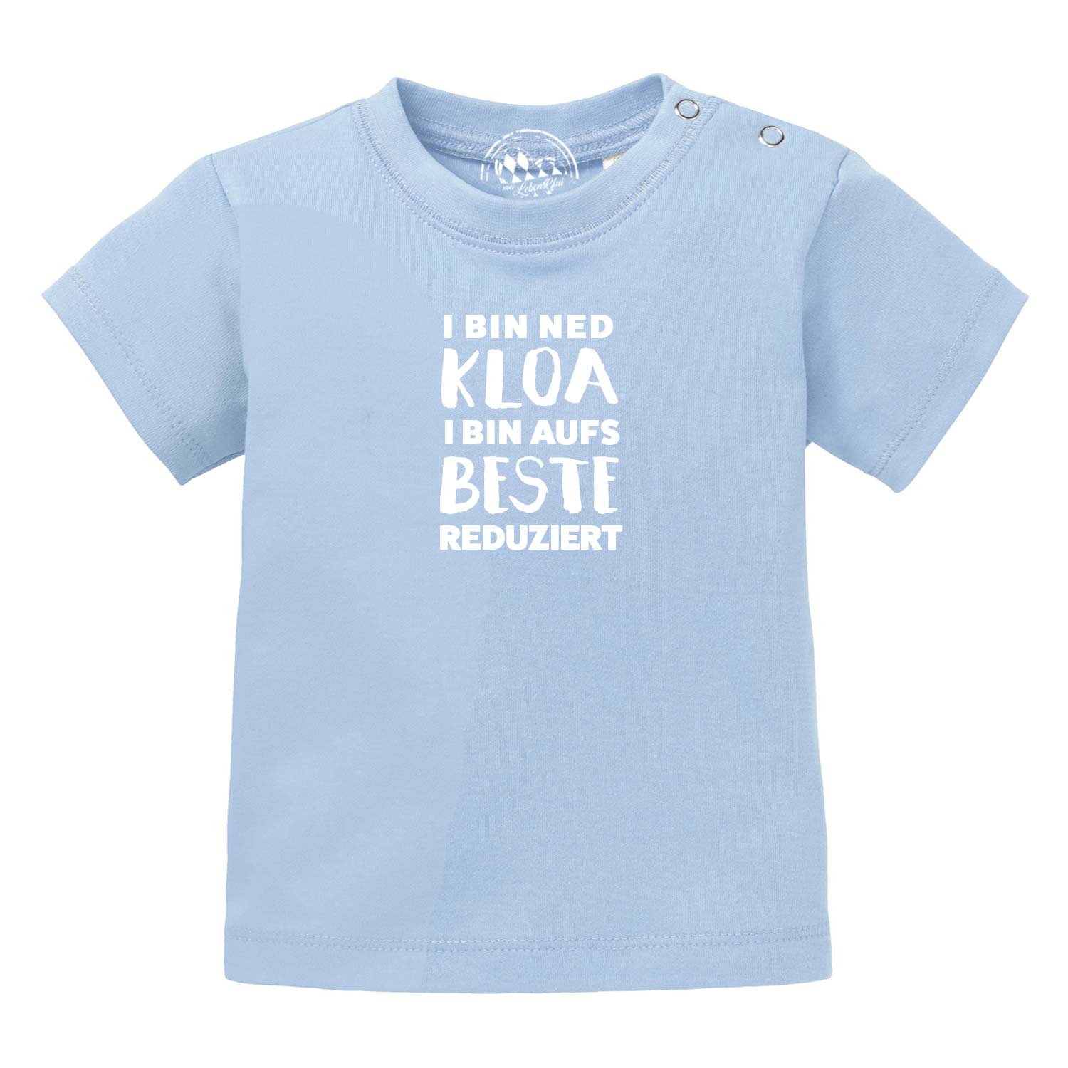 Hellblaues Baby T-Shirt mit lustigem weißem Spruch I bin aufs Beste reduziert bedruckt, kurzärmlig