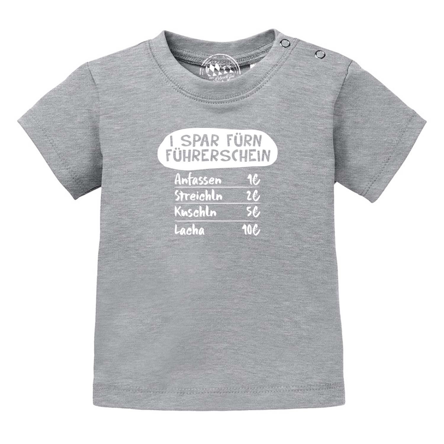 Baby T-Shirt "I spar fürn Führerschein…" - bavariashop - mei LebensGfui