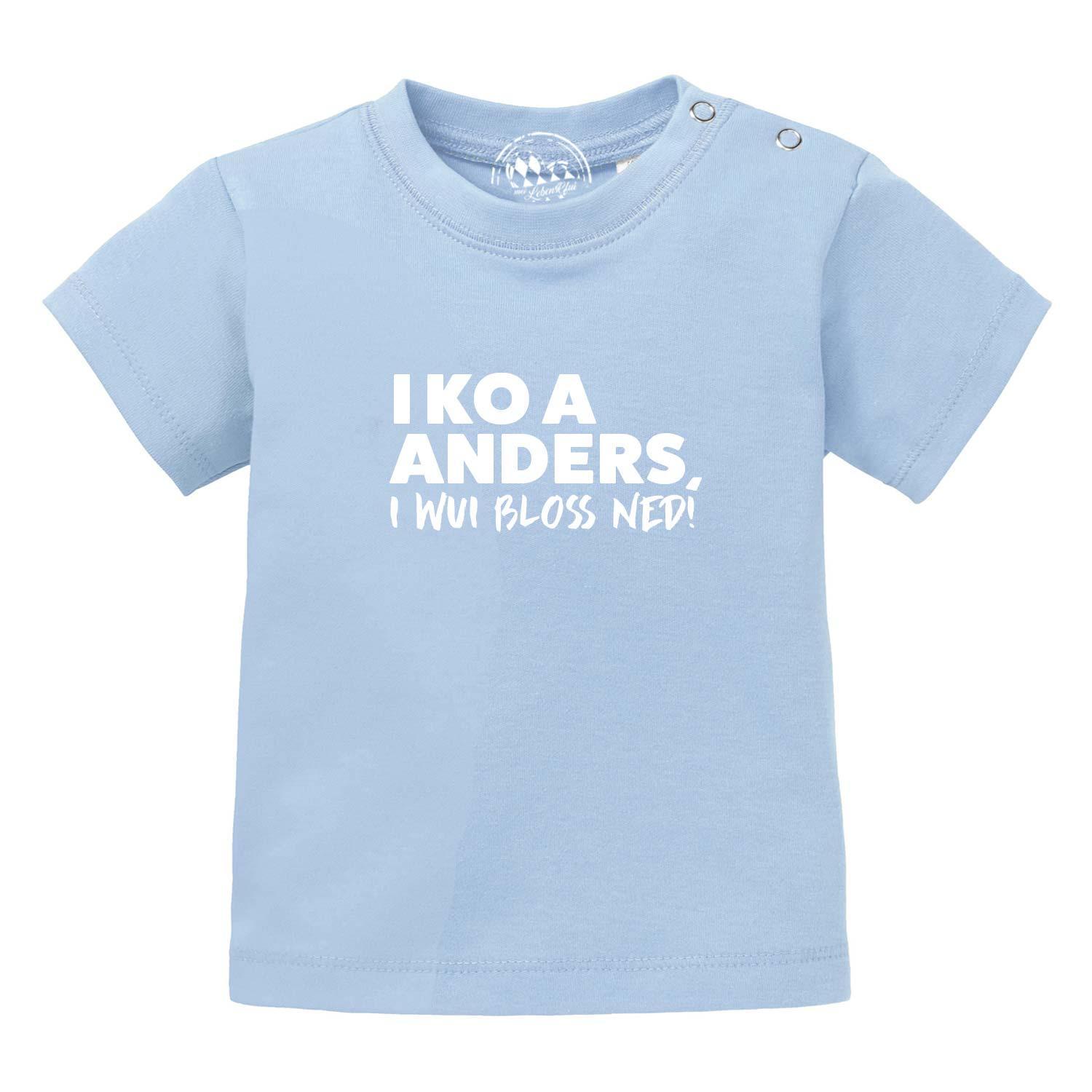 Baby T-Shirt "I wui bloß ned" - bavariashop - mei LebensGfui