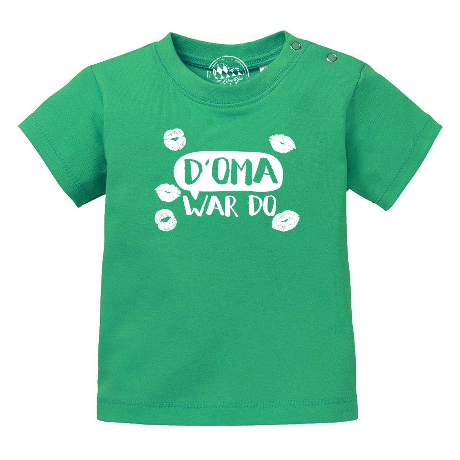 Grünes Baby T-Shirt mit weißem bayrischem Spruch D Oma war do und roten Kussmündern.