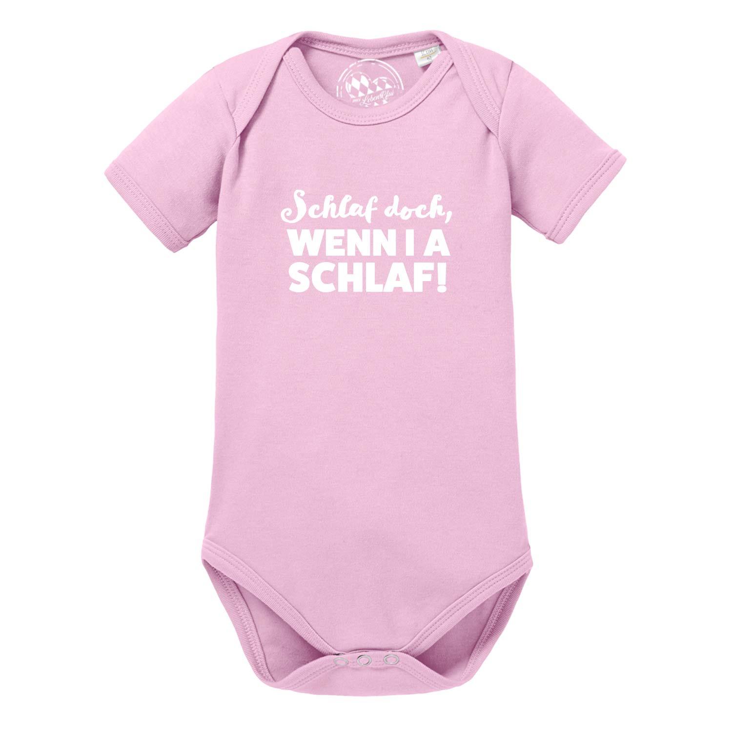 Rosa Baby Body ...wenn i a schlaf!! mit weißem Aufdruck und kurzem Arm, Druckknöpfe im Schritt.