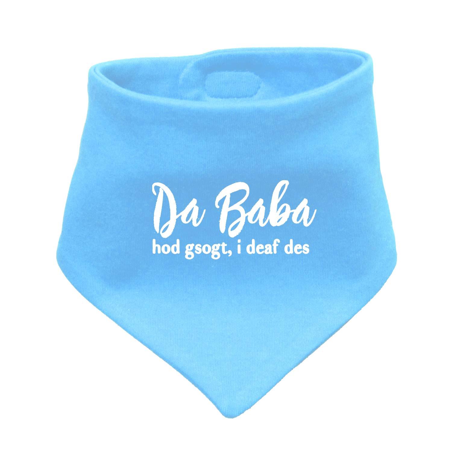 Graues Babyhalstuch in Dreiecksform mit weißem Aufdruck „Baba sogt, i deaf des!“, weiche Baumwolle.