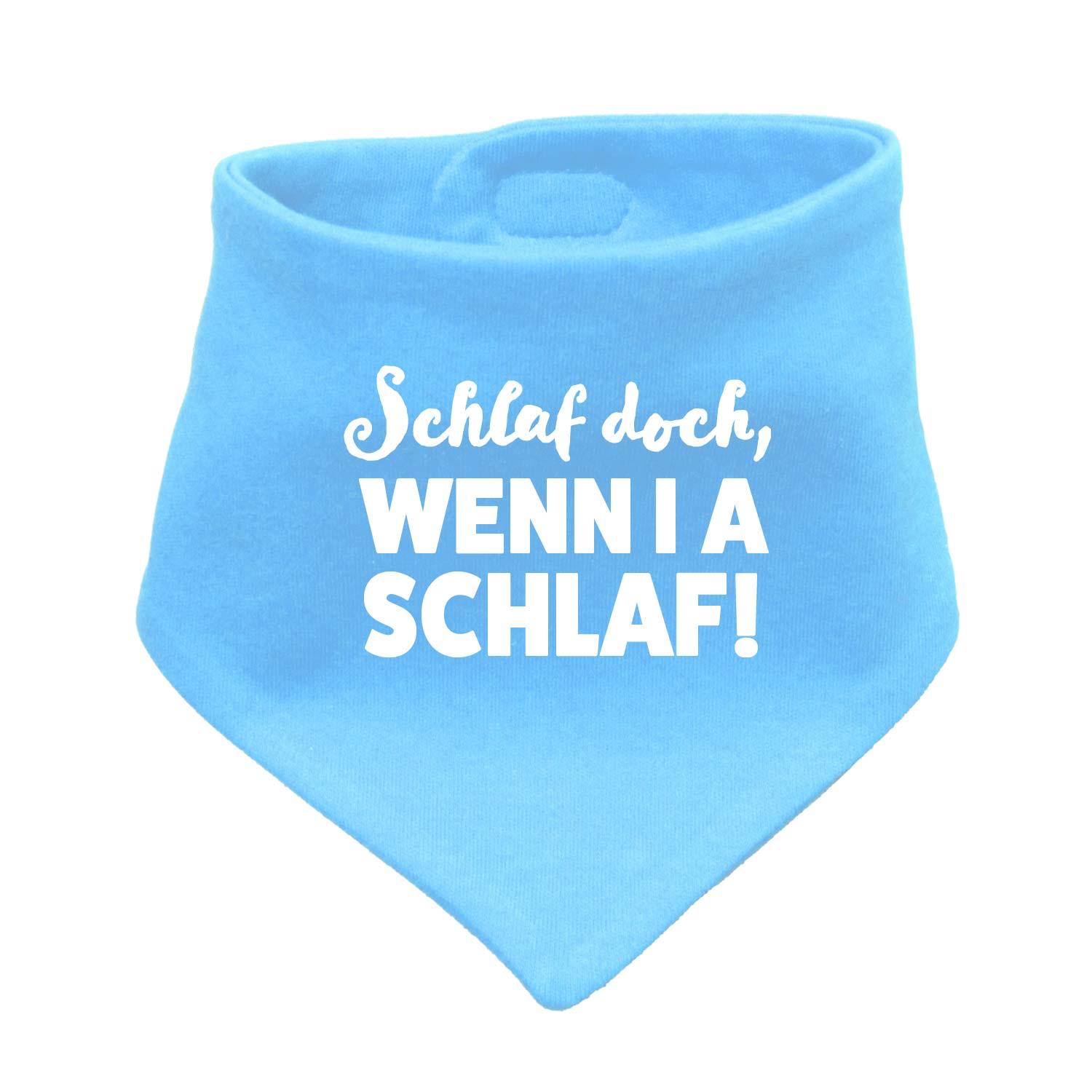 Babyhalstuch "Schlaf, wenn i a schlaf!" - bavariashop - mei LebensGfui