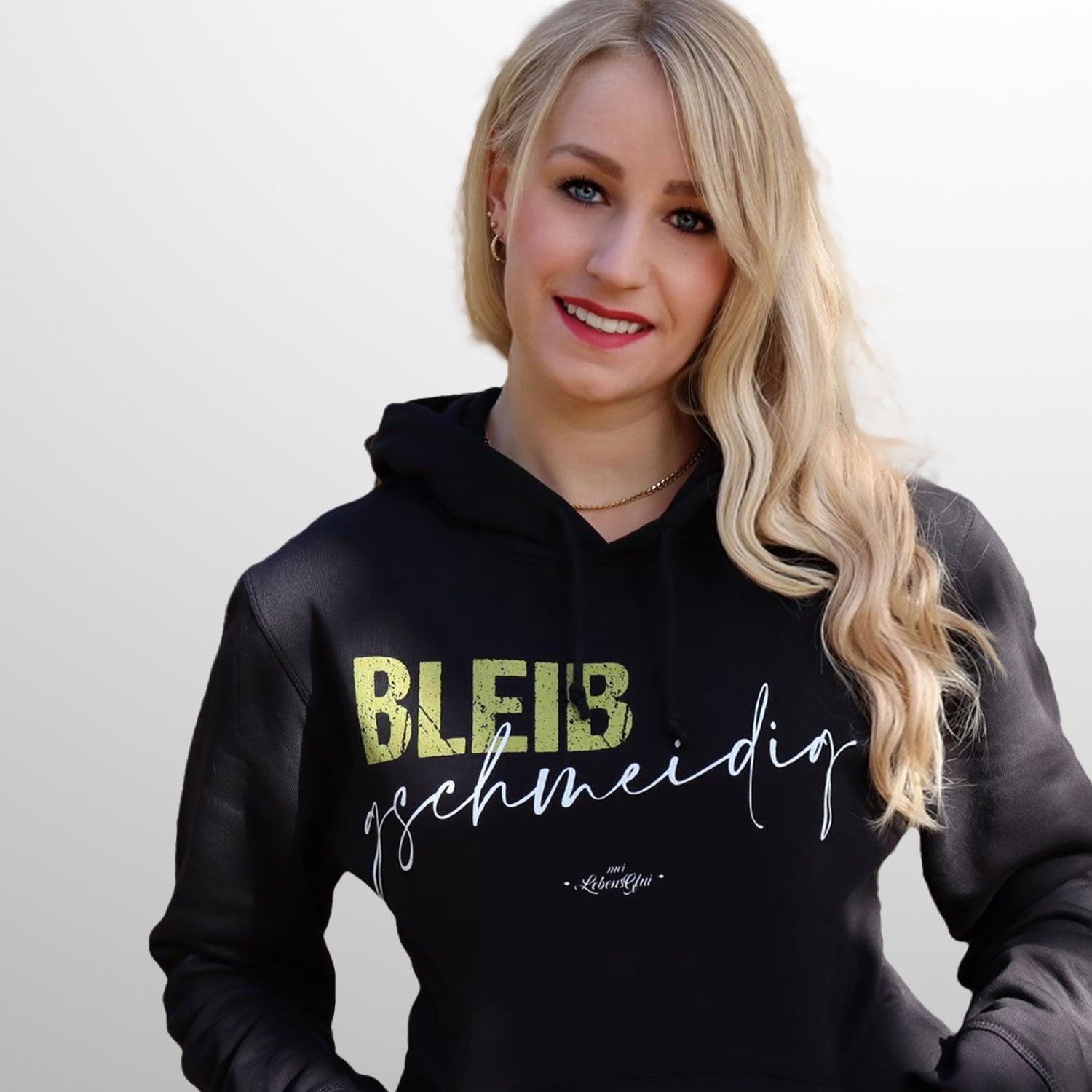 Damen Hoodie "Bleib gschmeidig" - bavariashop - mei LebensGfui