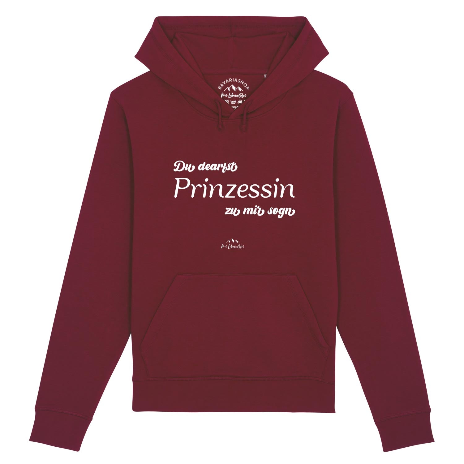 Damen Hoodie mit Frontaufdruck "Du dearfst Prinzessin zu mir sogn" in weinrot, Kapuze, Kängurutasche, Bio-Baumwolle.