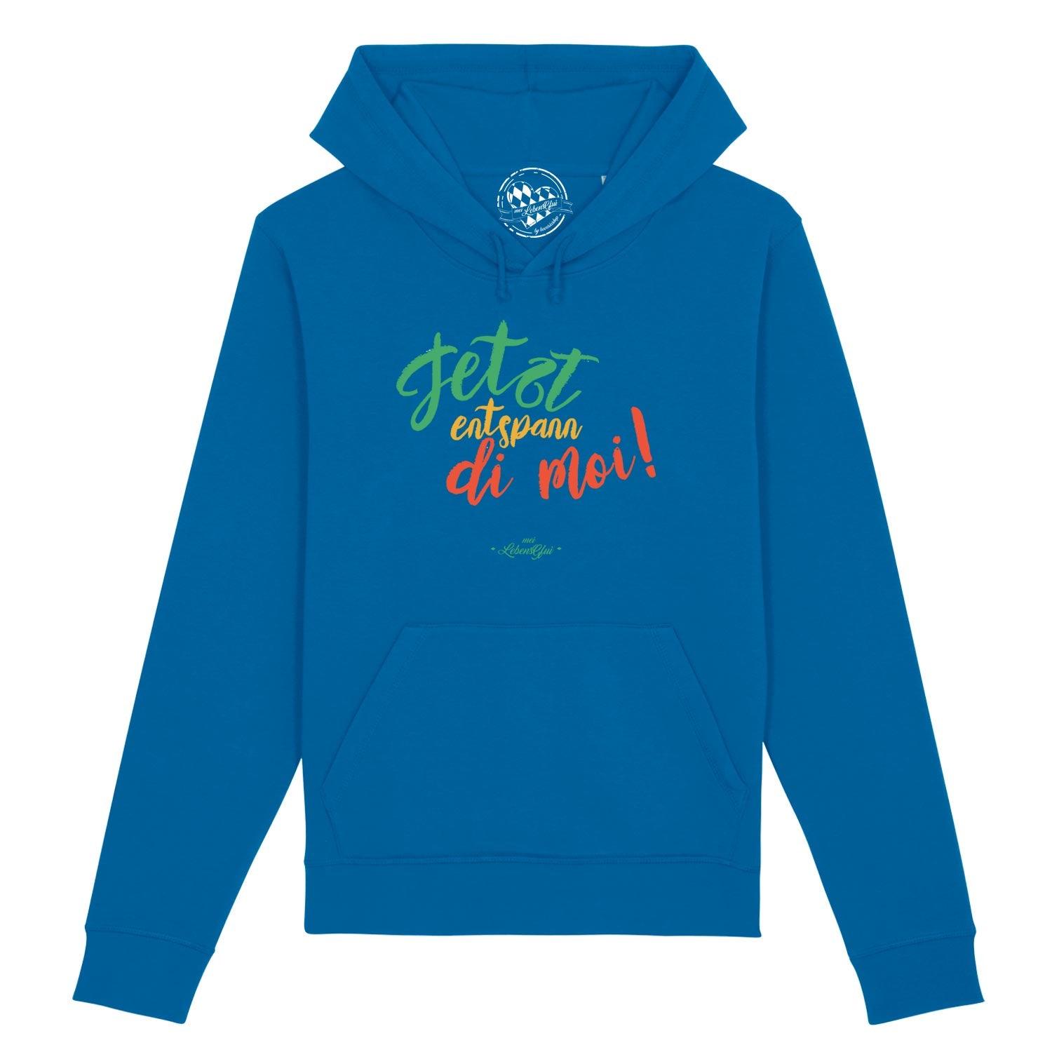 Damen Hoodie "Entspann di moi..." - bavariashop - mei LebensGfui