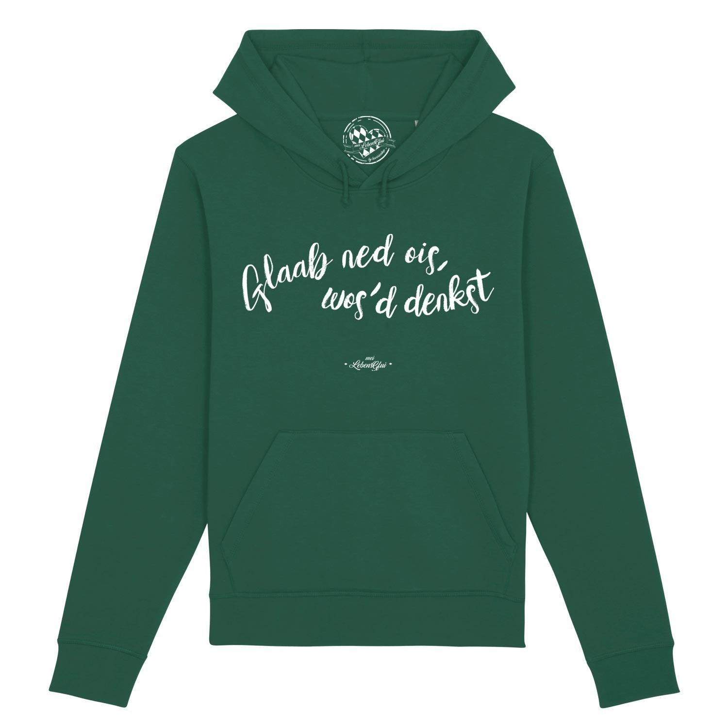 Damen Hoodie mit bayerischem Mundart-Schriftzug „Glaab ned ois...“, Kapuze, Kordelzug, Kängurutasche, Bio-Baumwollmix.