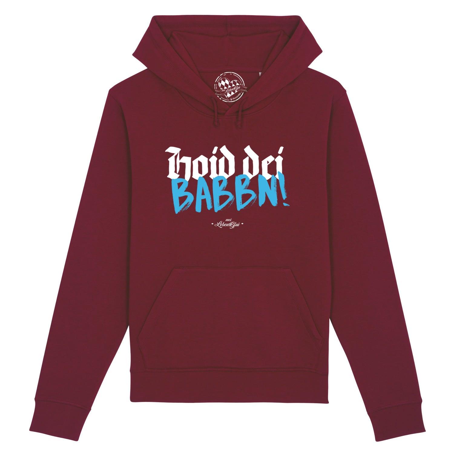 Damen Hoodie "Hoid dei Babbn" - bavariashop - mei LebensGfui