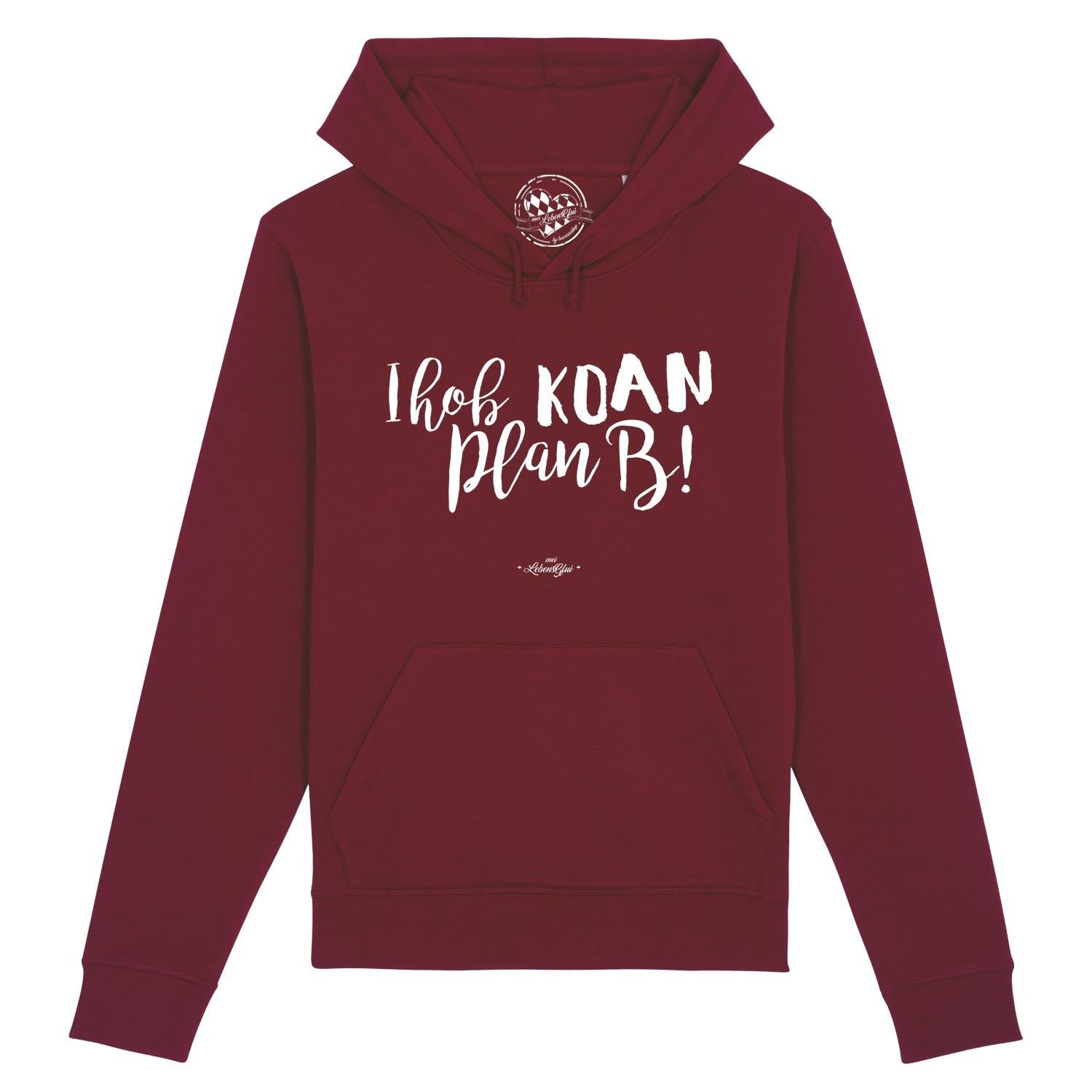 Damen Hoodie mit Kapuze und Kängurutasche, vorn bedruckt mit dem bayerischen Schriftzug „Koan Plan B…“; aus Bio-Baumwolle und recyceltem Polyester.