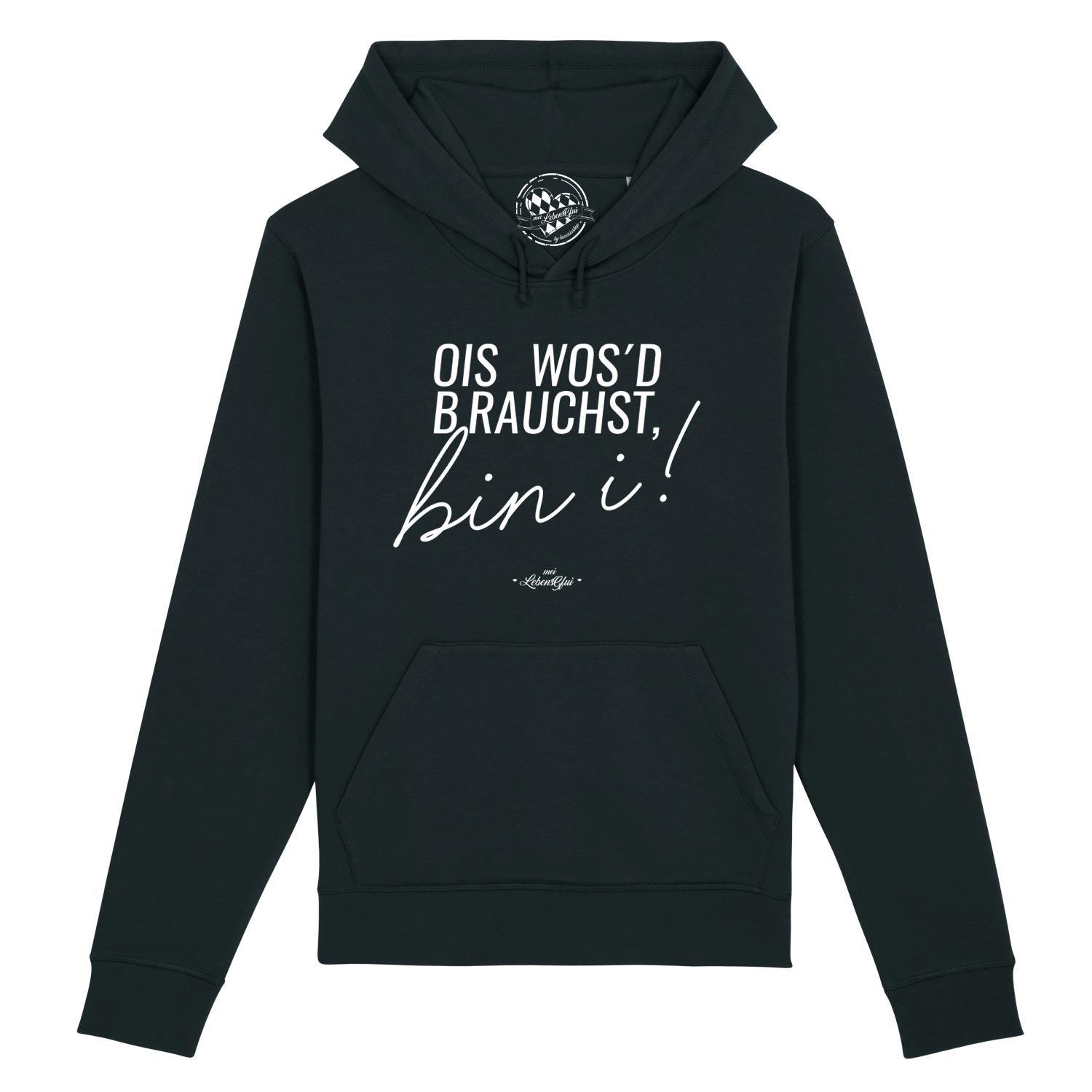 Damen Hoodie "Ois wos'd brauchst..." - bavariashop - mei LebensGfui