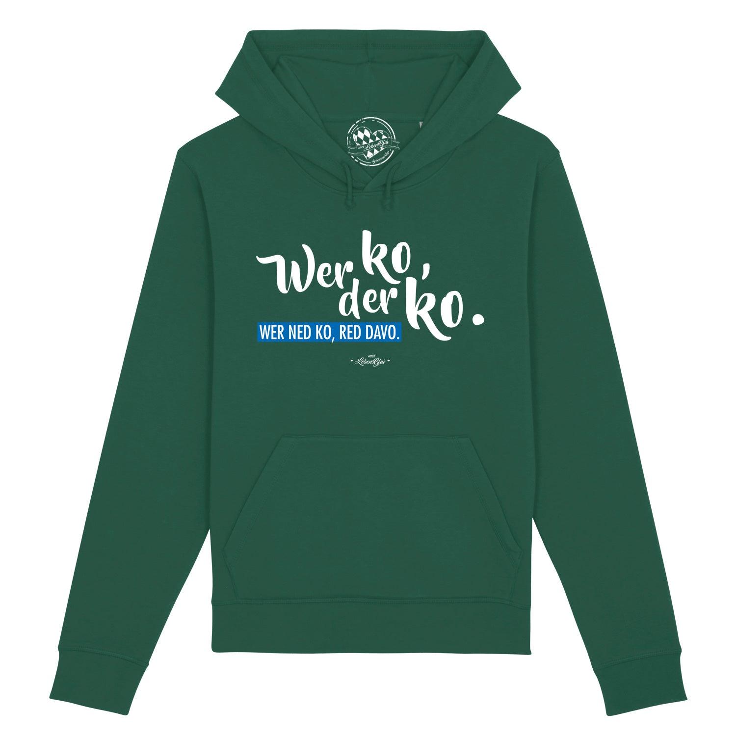 Damen Hoodie "Wer ko, der ko" - bavariashop - mei LebensGfui
