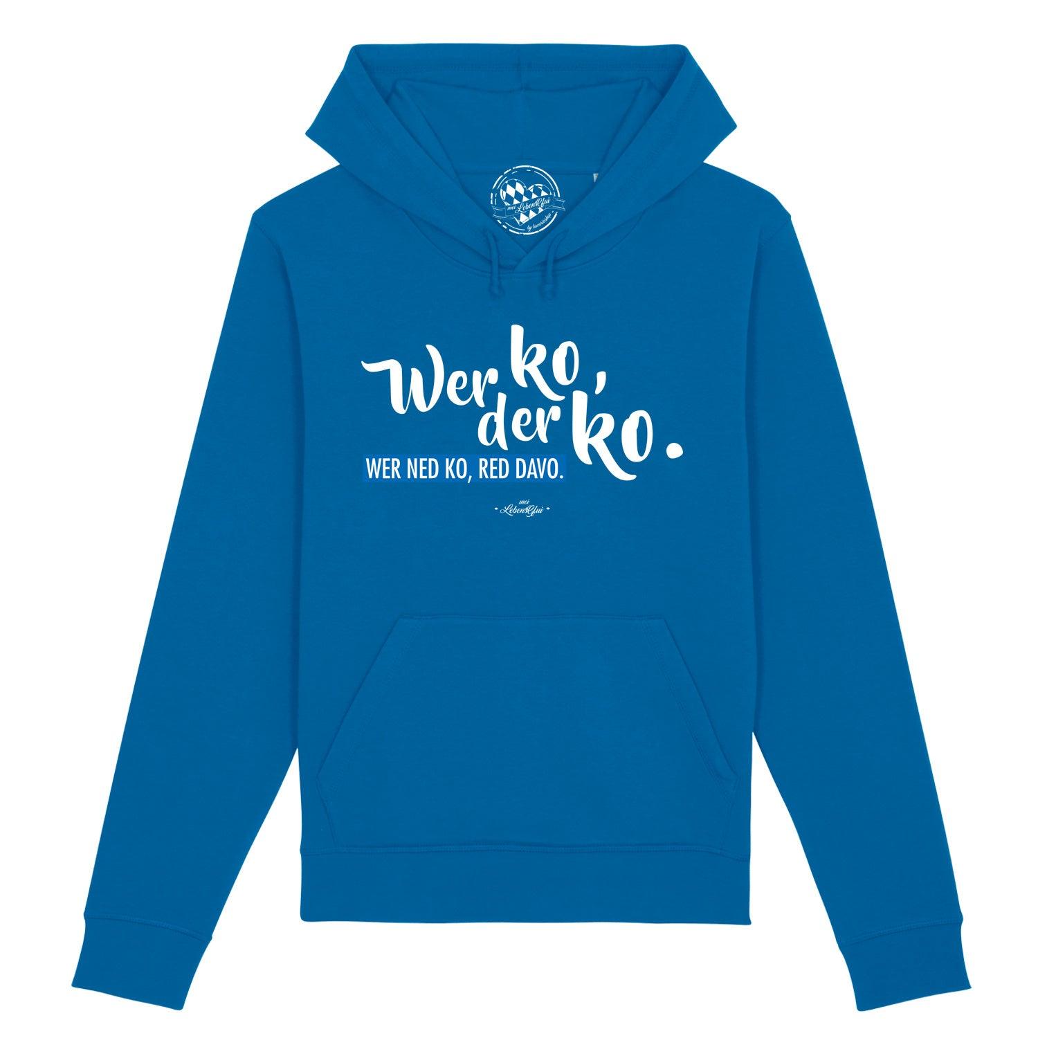 Damen Hoodie "Wer ko, der ko" - bavariashop - mei LebensGfui