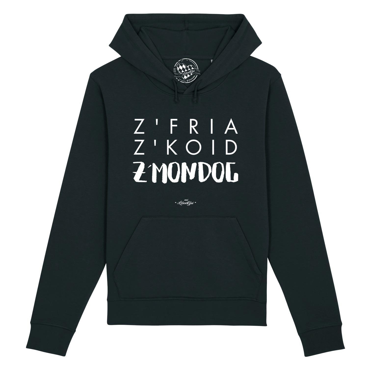 Damen Hoodie mit Frontprint „Z'fria z'koid z'Mondog“, Kapuze und Kängurutasche, aus Bio-Baumwollmix.