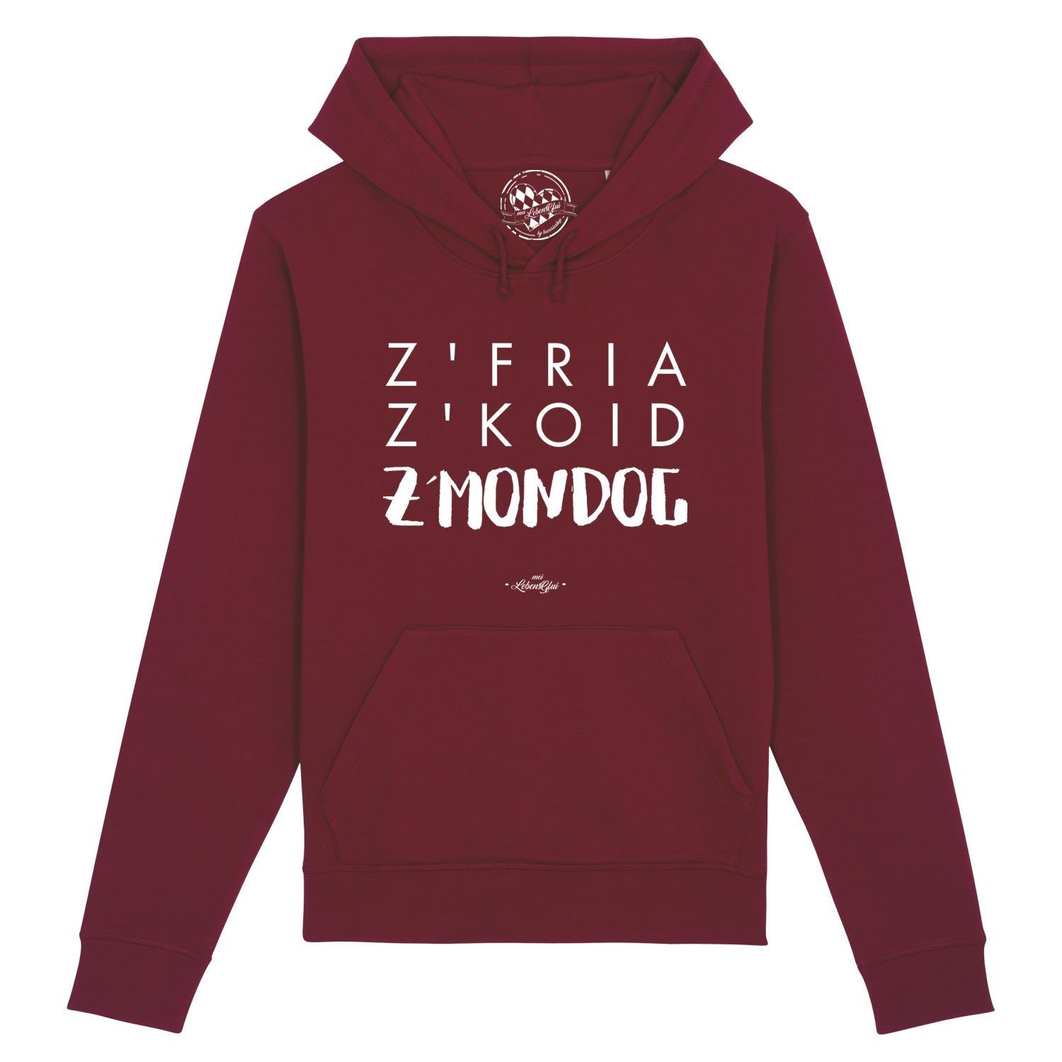 Damen Hoodie mit sichtbarem Front-Schriftzug „Z'fria z'koid z'Mondog“, Kapuze mit Kordel, aus Bio-Baumwolle und Recycling-Polyester.