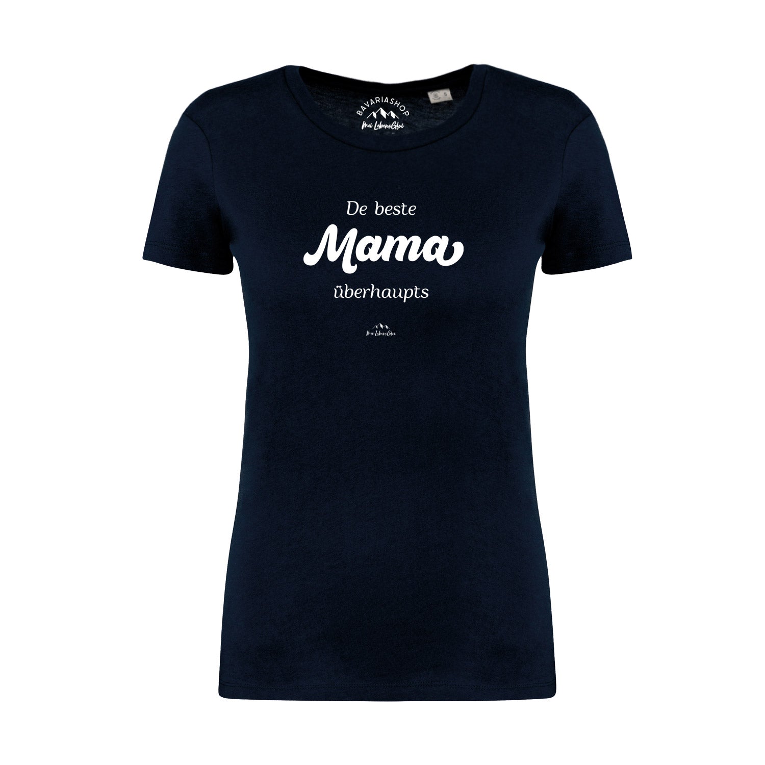 Damen T-Shirt "De beste Mama übahaupts"