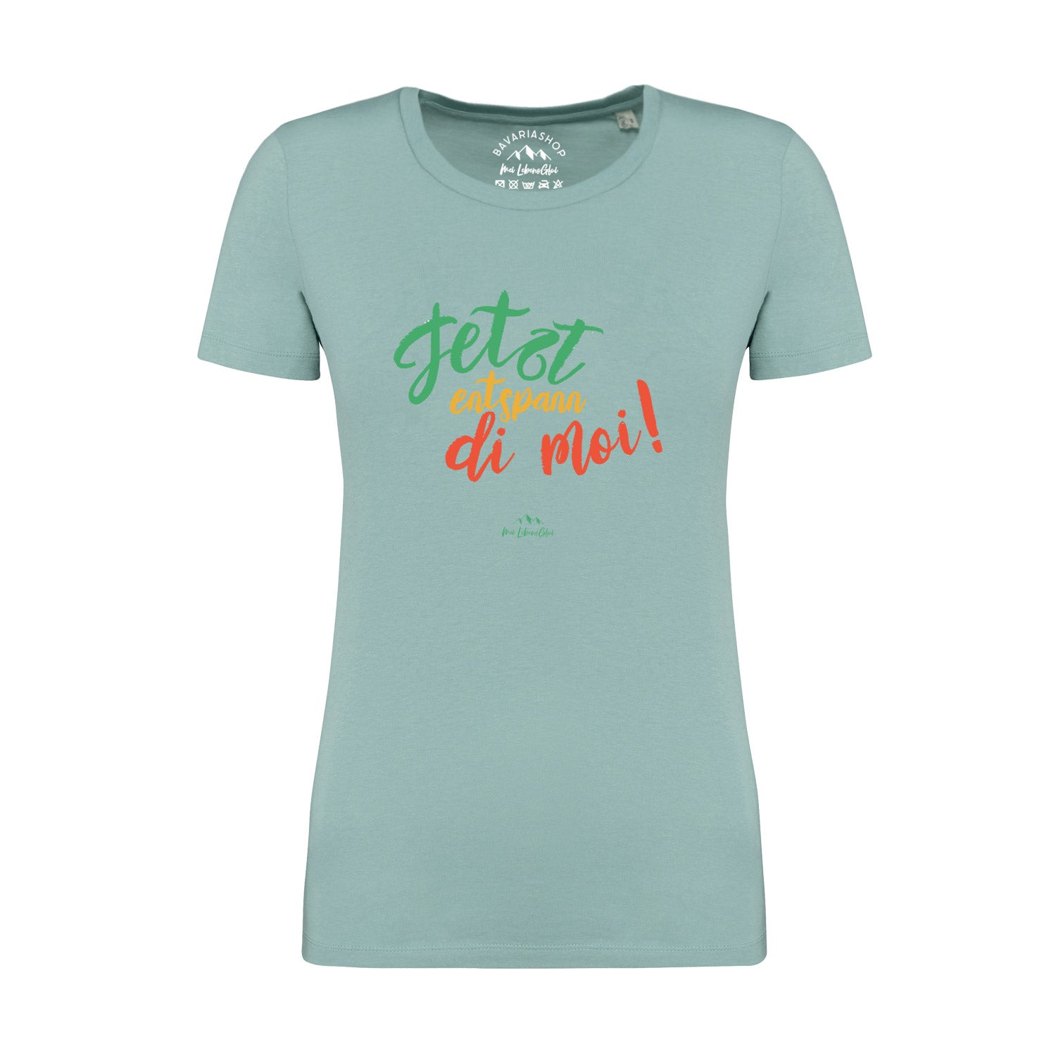 Damen T-Shirt mit Aufdruck „Entspann di moi...“ in Pastellgrün, Kurzarm, aus 100 % Bio-Baumwolle.