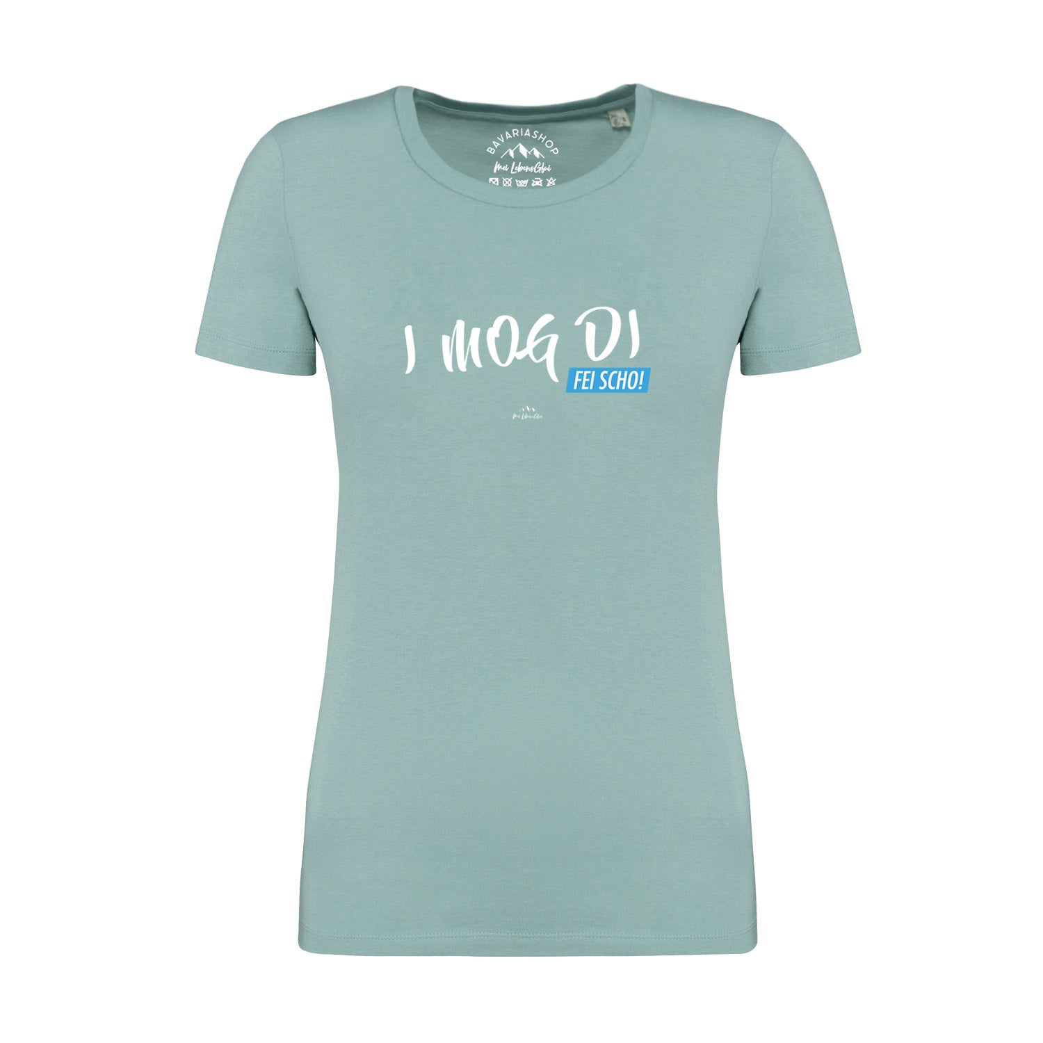 Pastellgrünes Damen T-Shirt mit bayerischem Schriftzug „I MOG DI, fei scho“, klarer Druck auf Bio-Baumwolle.