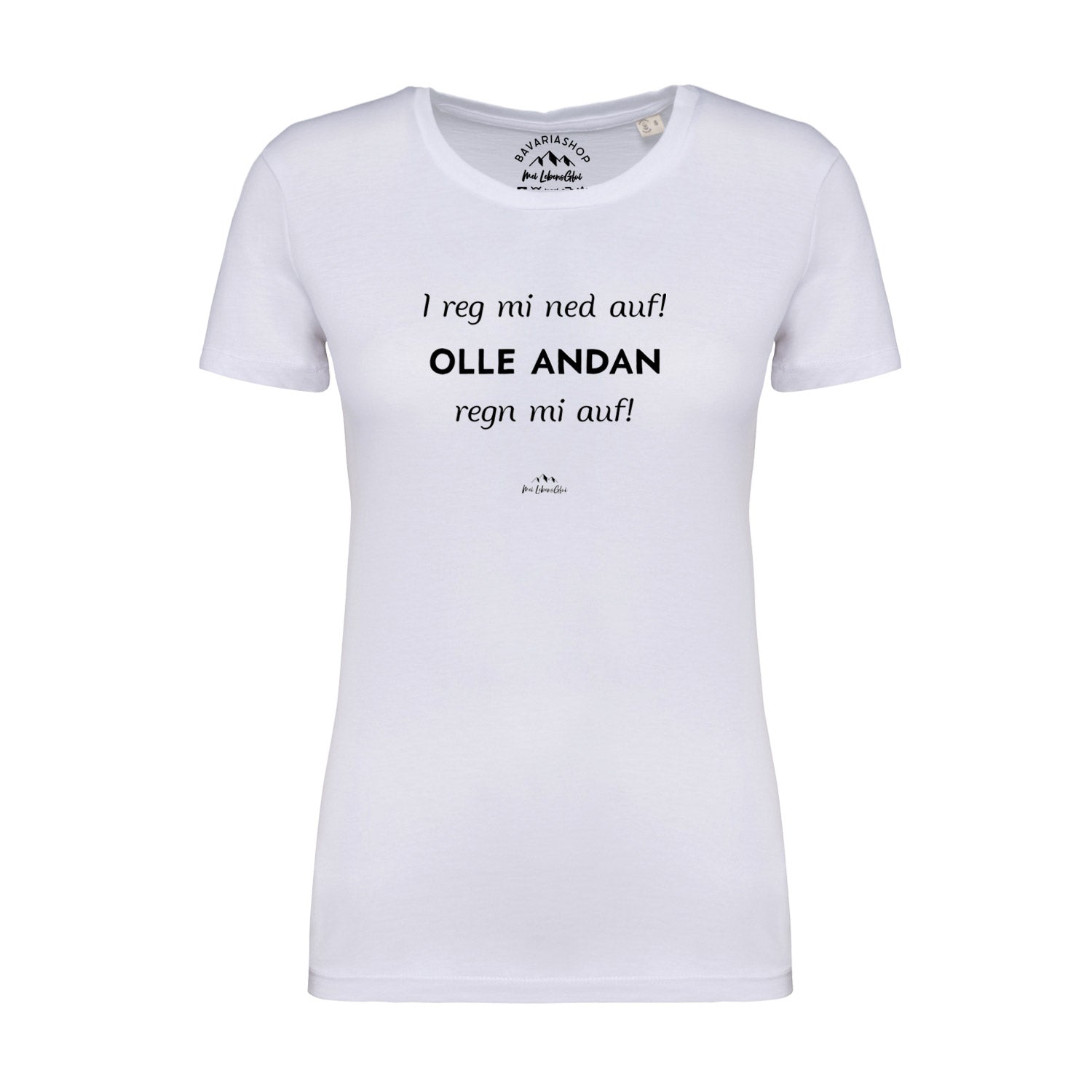 Damen T-Shirt mit großem Frontschriftzug „I reg mi ned auf...“, aus Bio-Baumwolle mit glatter Oberfläche.