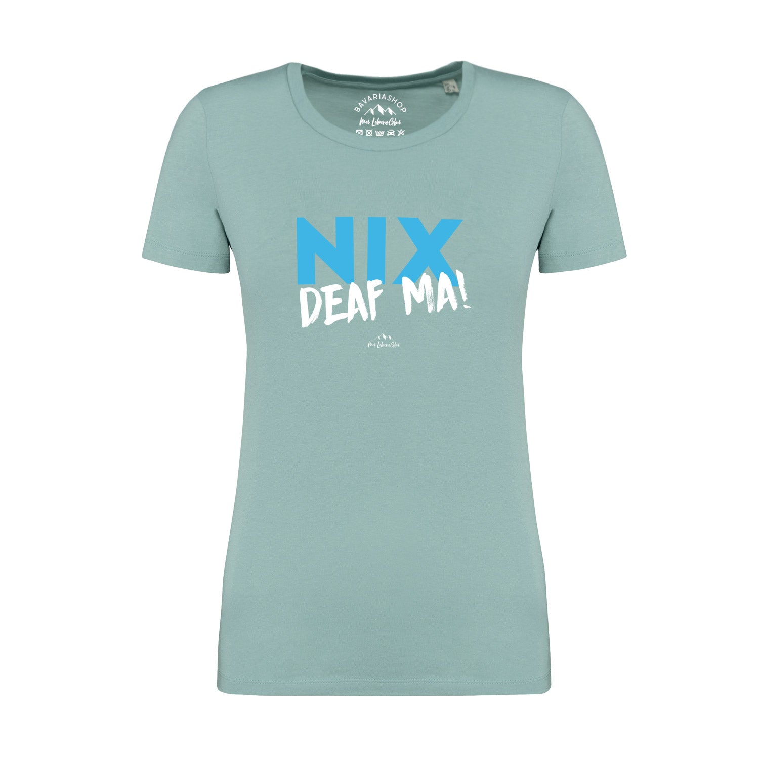 Pastellgrünes Damen-T-Shirt mit Frontdruck „Nix deaf ma“, Rundhalsausschnitt, 100 % Bio-Baumwolle, glatt gewebt.