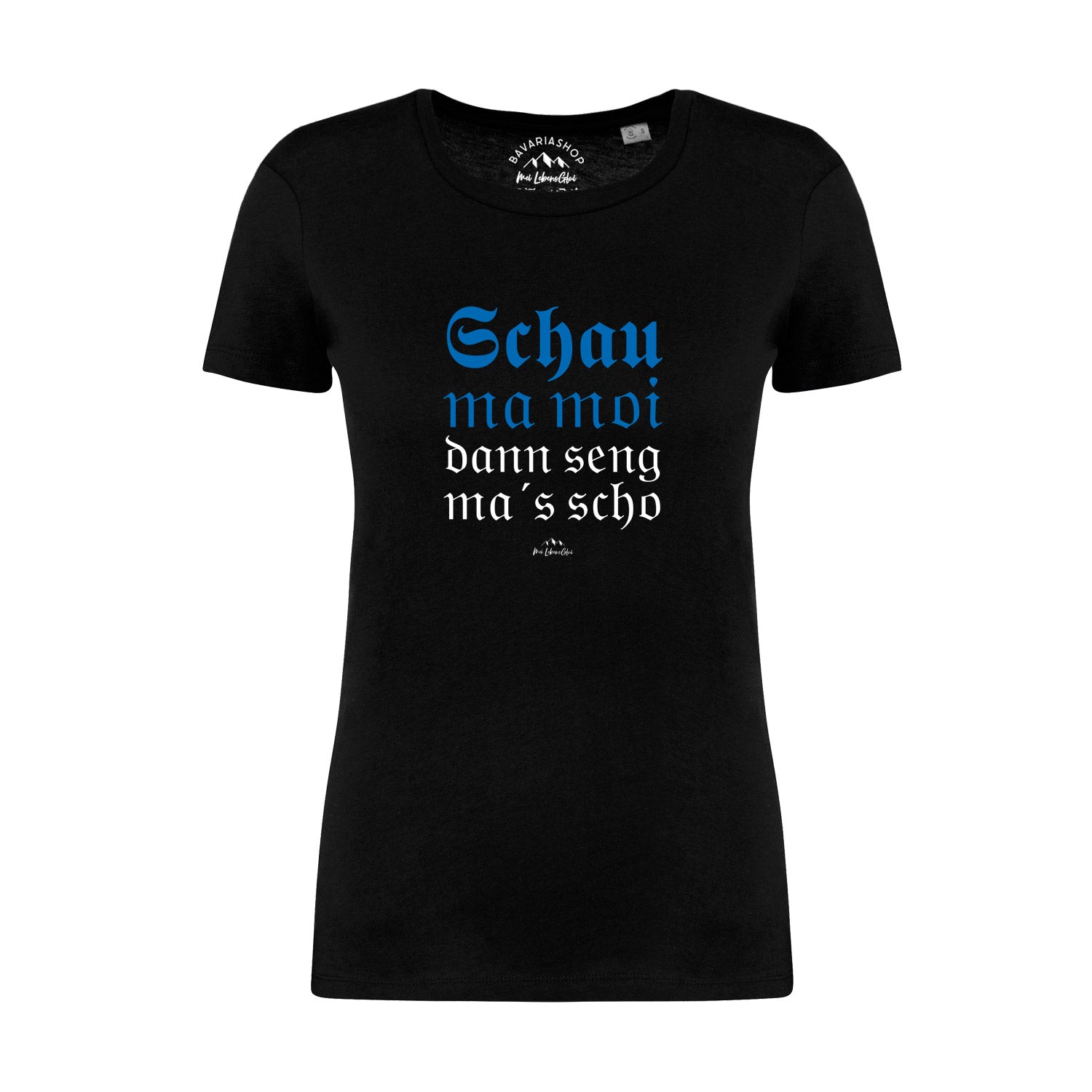 Schwarzes Damen-T-Shirt mit weißem Schriftzug „Schau ma moi“ aus 100 % Bio-Baumwolle, gerade geschnitten.