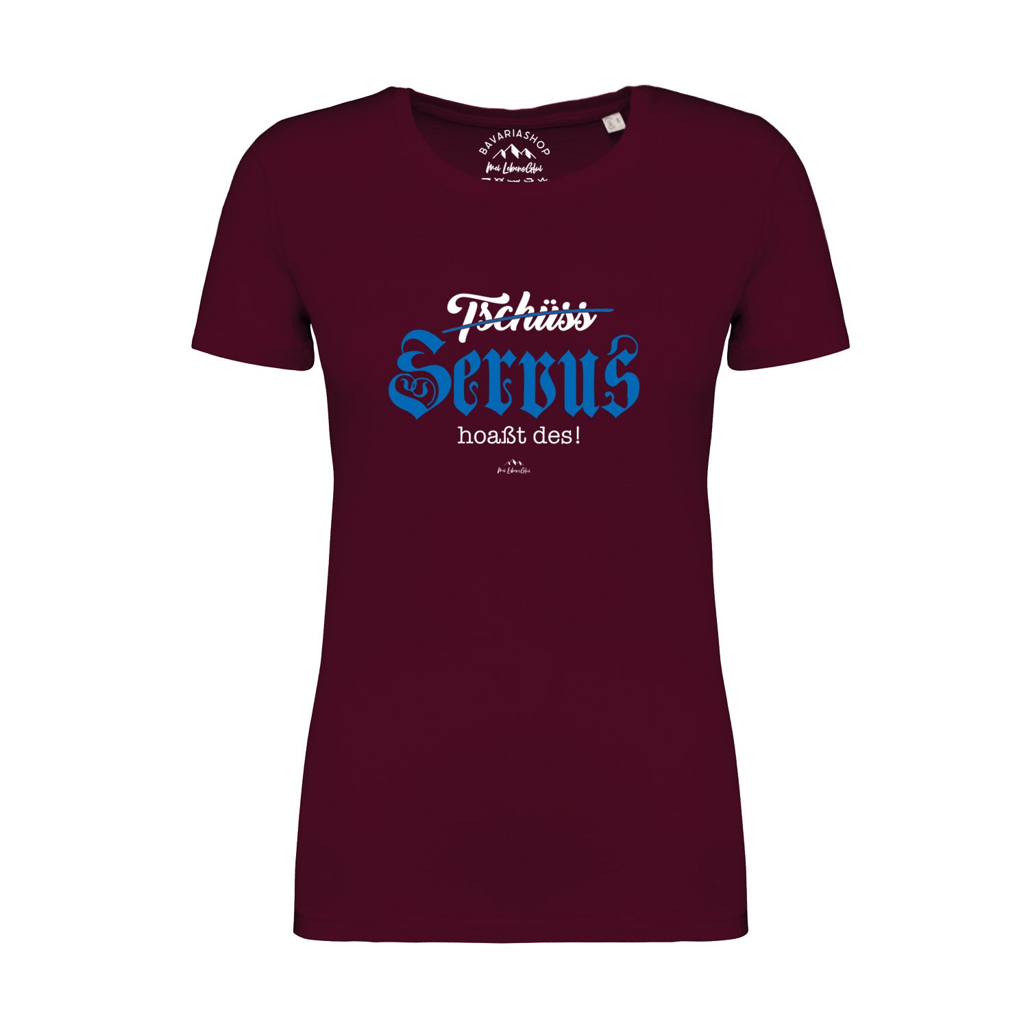 Damen T-Shirt "Servus hoaßt des"