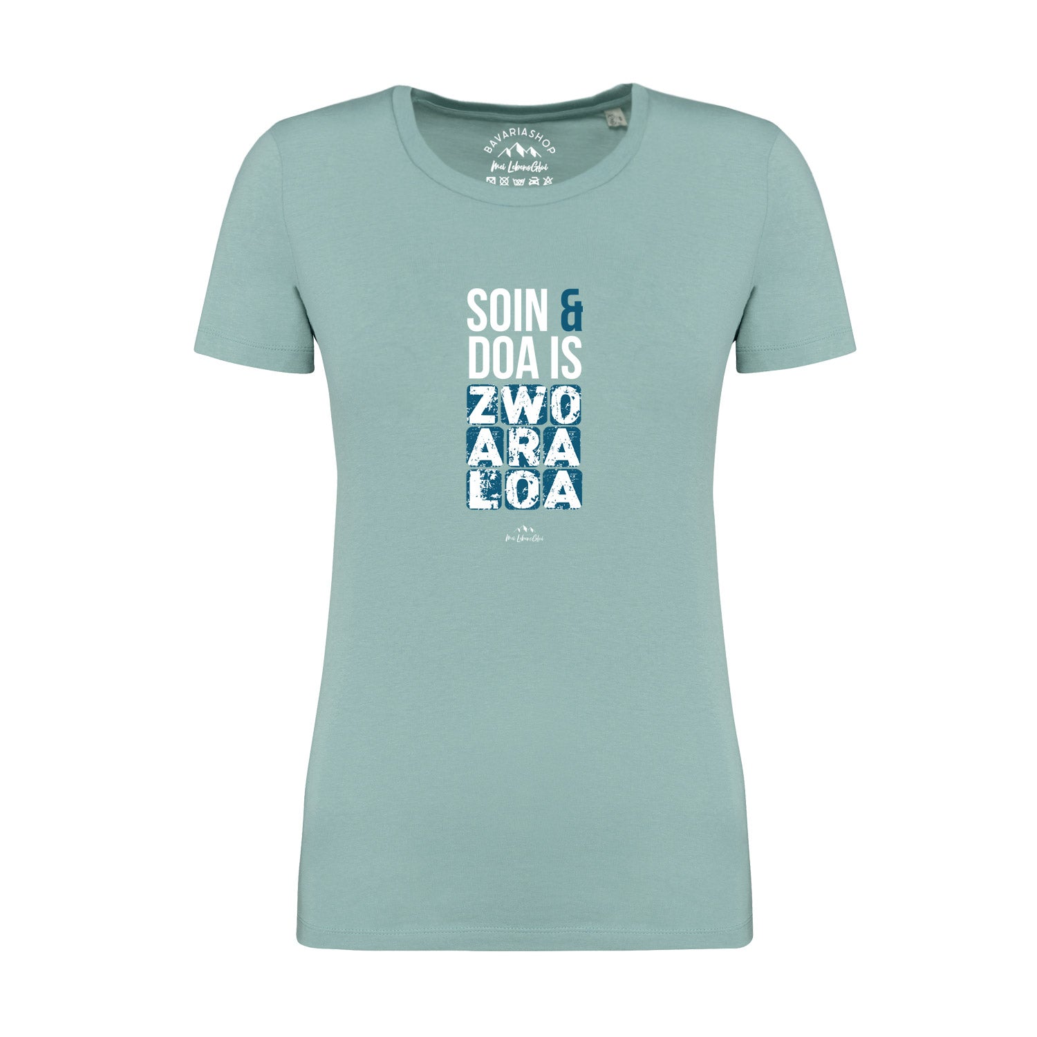 Pastellgrünes Damen-T-Shirt mit bayerischem Schriftzug „Soin und doa“, aus 100 % Bio-Baumwolle, Rundhalsausschnitt.