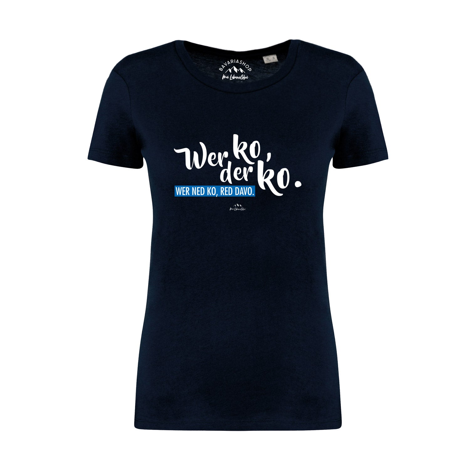 Dunkelblaues Damen-T-Shirt mit weißem Schriftzug „Wer ko, der ko“, Kurzarm, Bio-Baumwolle, gerader Schnitt.