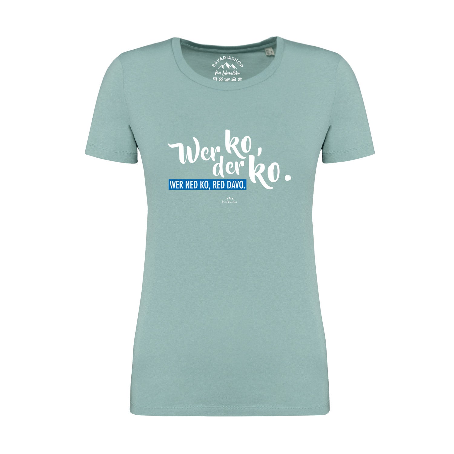 Damen T-Shirt in Pastellgrün mit bayerischem Schriftzug „Wer ko, der ko“, Rundhals, aus 100 % Bio-Baumwolle.