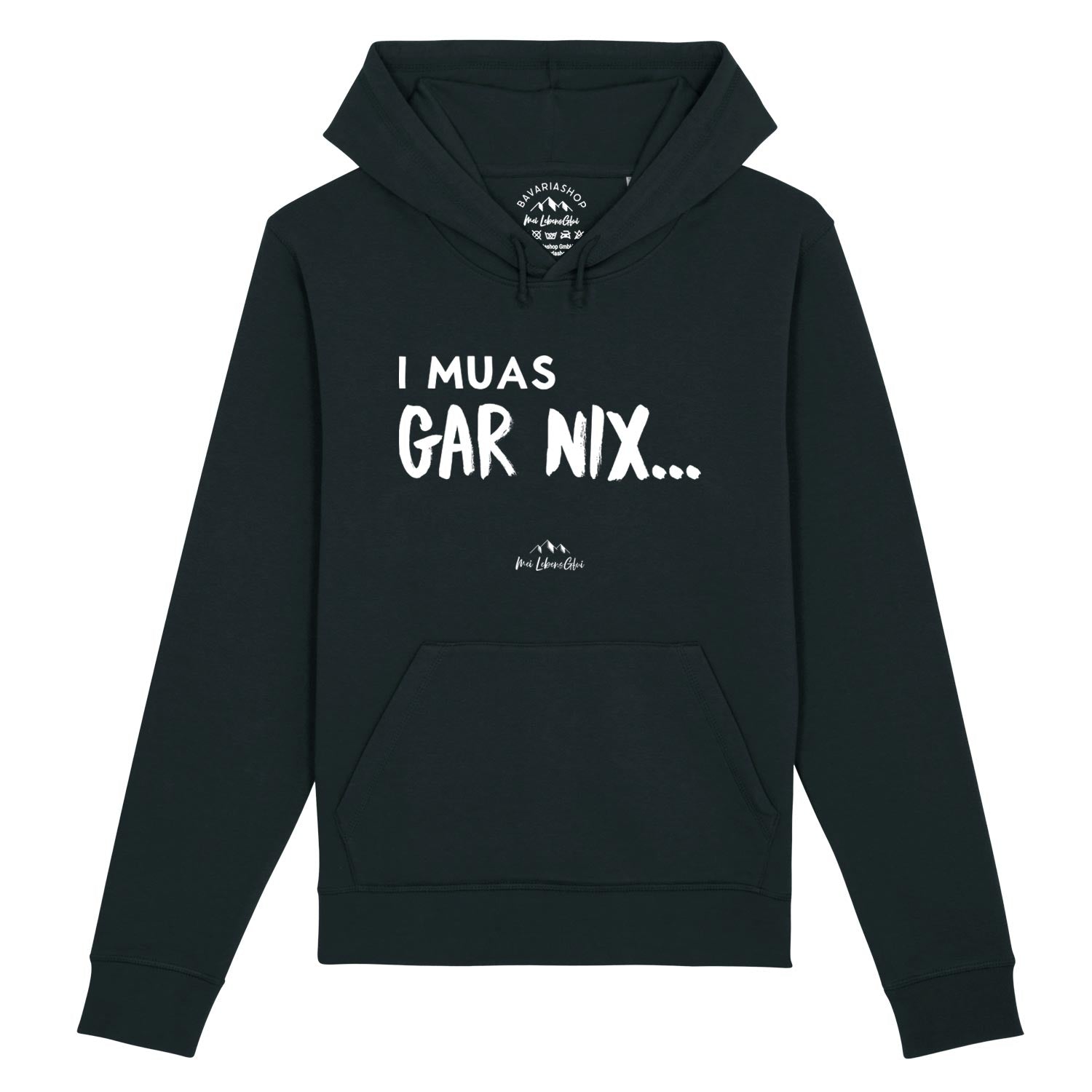 Schwarzer Herren-Hoodie mit Kapuze, weißem Frontprint „I muas gar nix“ aus Bio-Baumwolle und Recyclingpolyester.