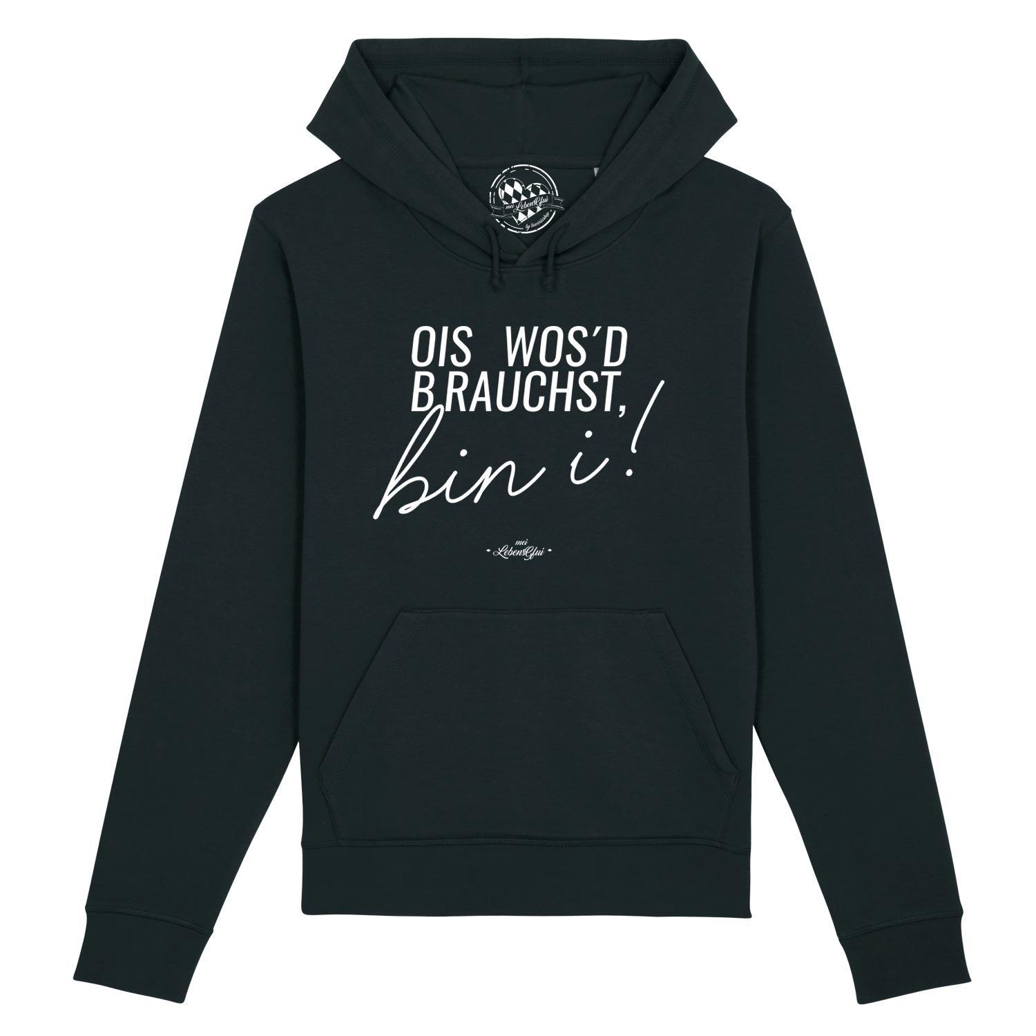 Herren Hoodie mit Kapuze und Kängurutasche, vorn bayerischer Schriftzug „Ois wos'd brauchst...“, 85% Bio-Baumwolle, 15% recyceltes Polyester.