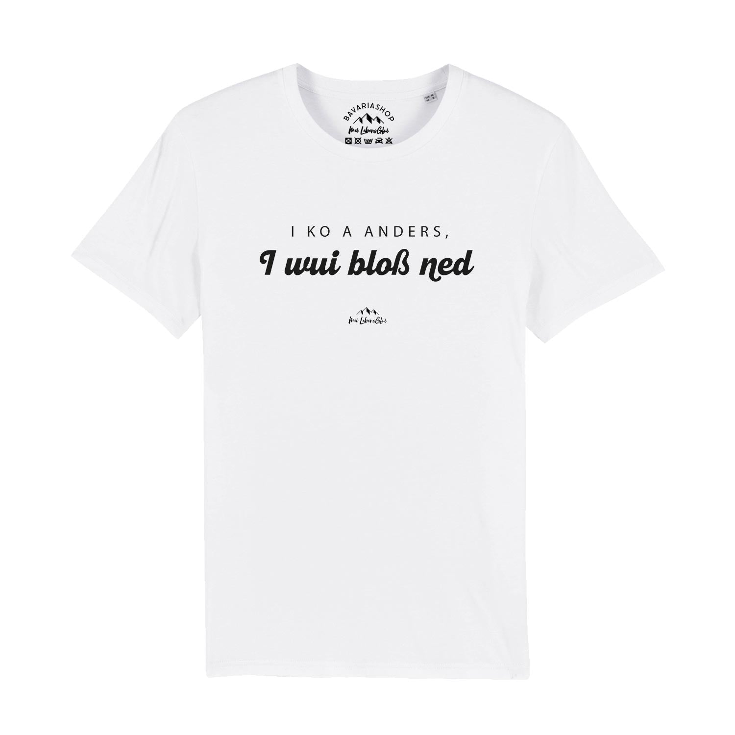 Weißes Herren-T-Shirt mit bayerischem Schriftzug „I ko a anders…“, Rundhalsausschnitt, aus 100 % Bio-Baumwolle.