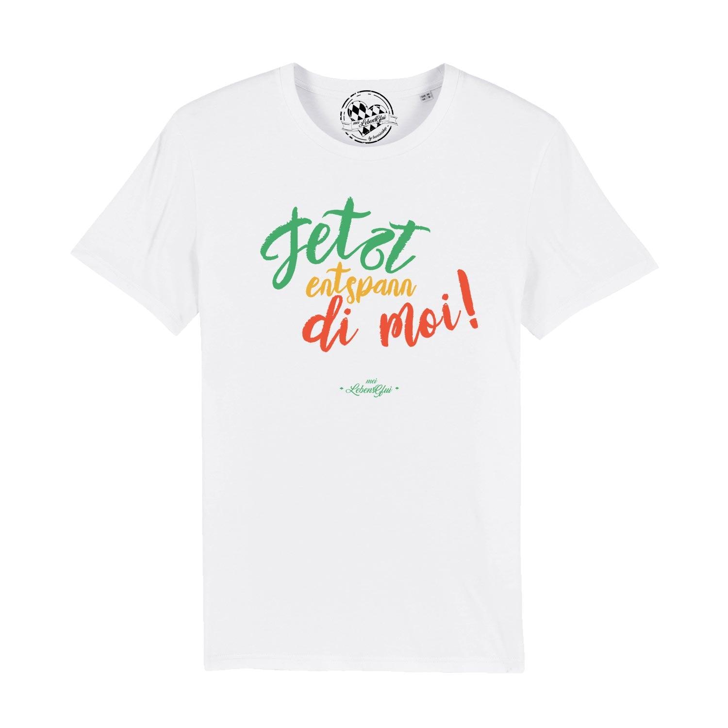 Herren T-Shirt mit bayerischem Schriftzug „Entspann di moi...“, Rundhalsausschnitt, 100 % Bio-Baumwolle, Digitaldruck.