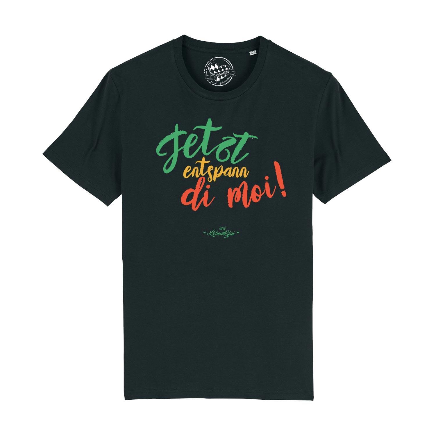 Herren T-Shirt mit bayerischem Schriftzug „Entspann di moi...“, Rundhals, aus 100 % Bio-Baumwolle, Digitaldruck.