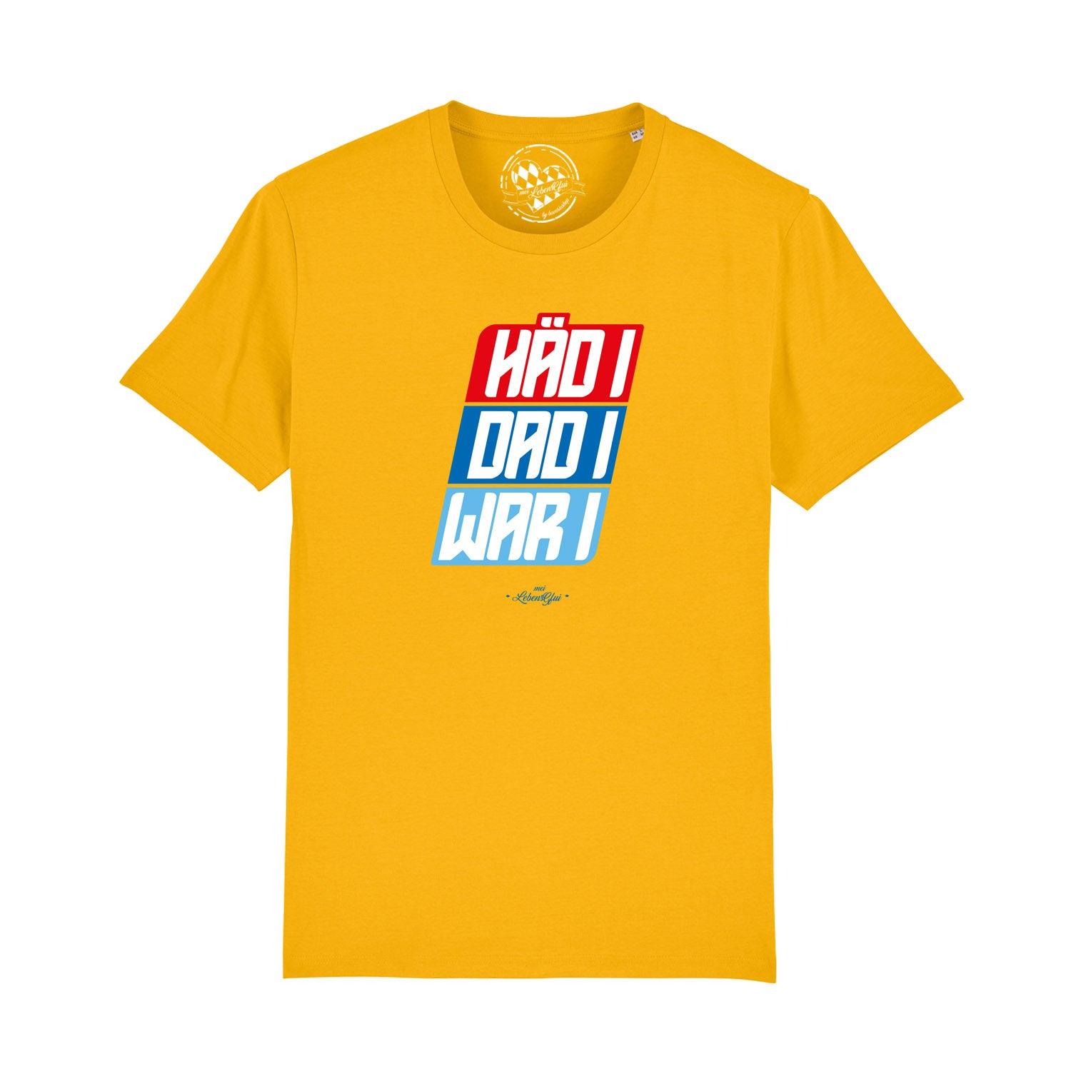 Herren T-Shirt "Häd i, dad i, war i" - bavariashop - mei LebensGfui