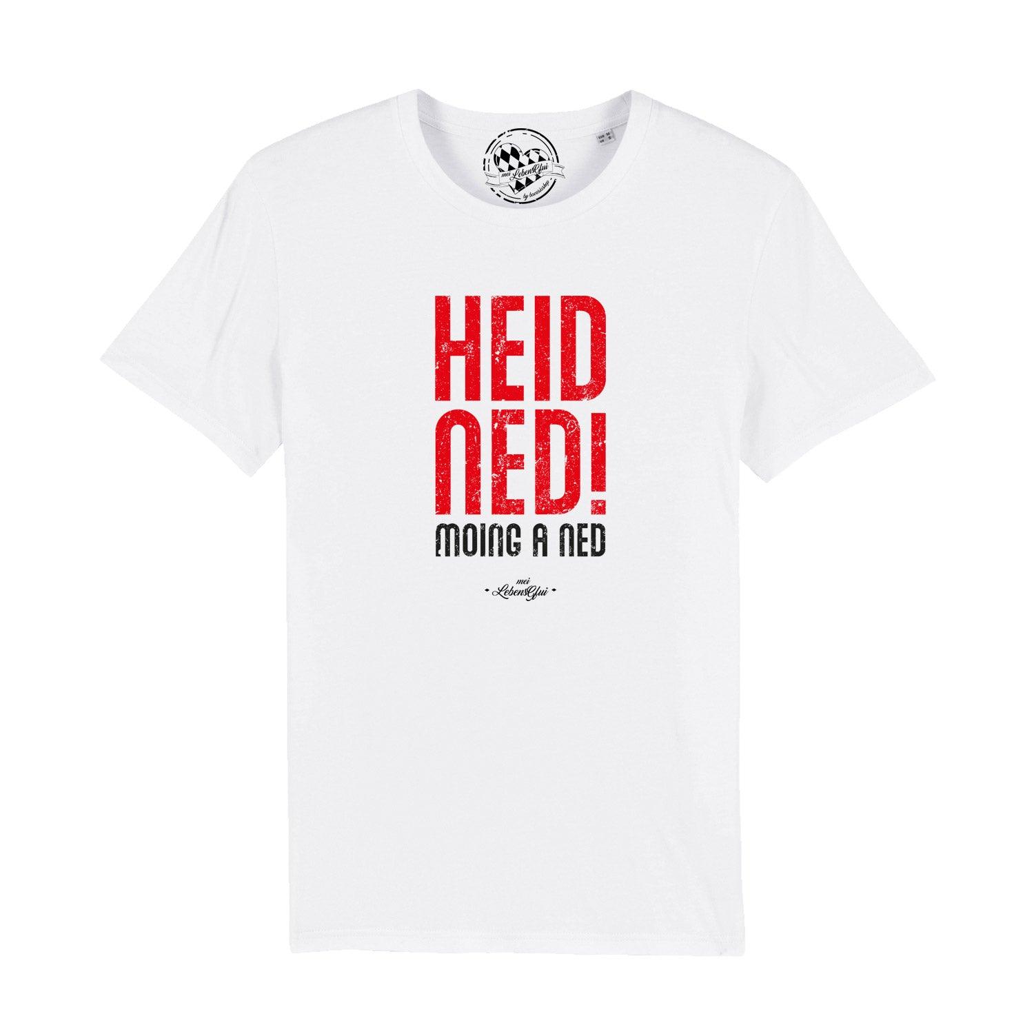 Schwarzes Herren-T-Shirt mit weißem Frontprint „Heid ned moing a ned“, Rundhals, 100 % Bio-Baumwolle.