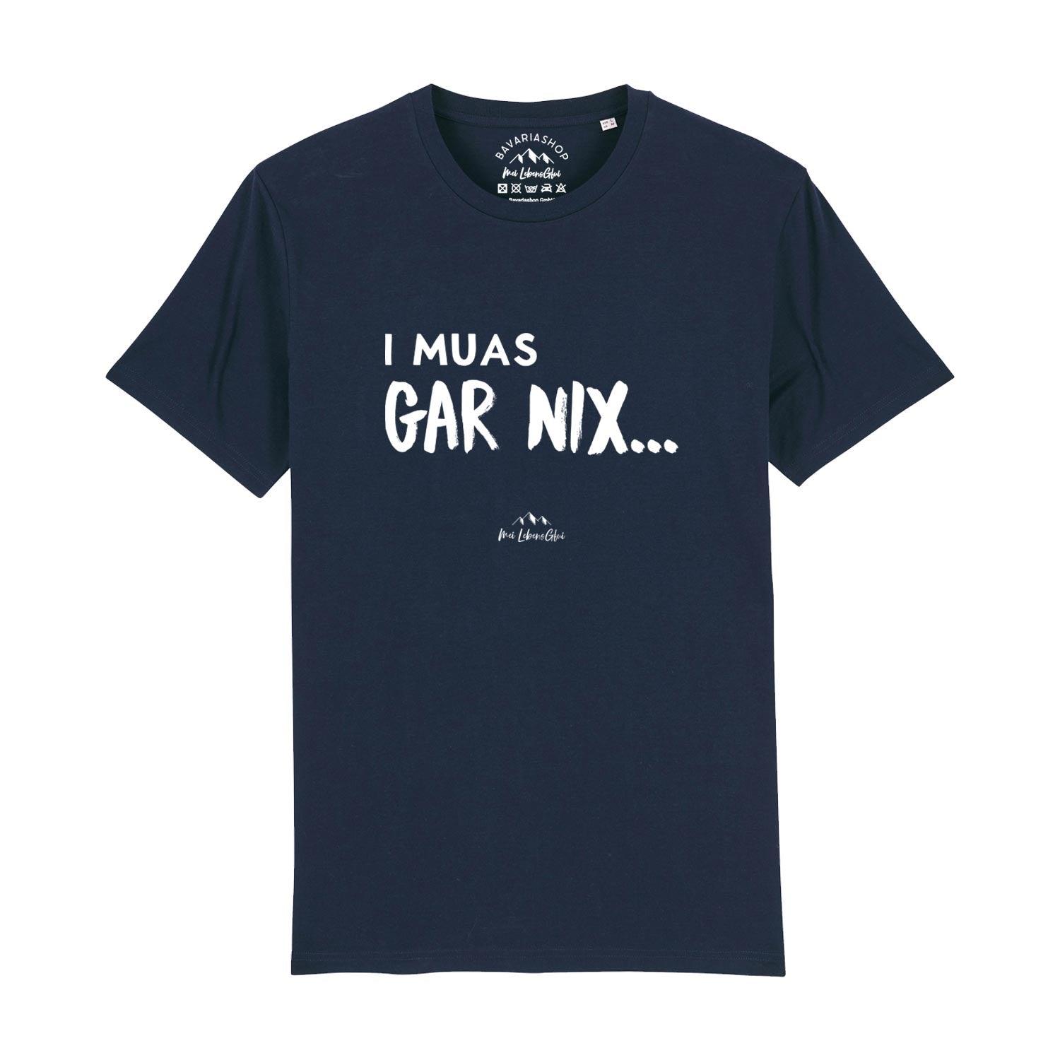 Herren T-Shirt "I muas gar nix…" - bavariashop - mei LebensGfui
