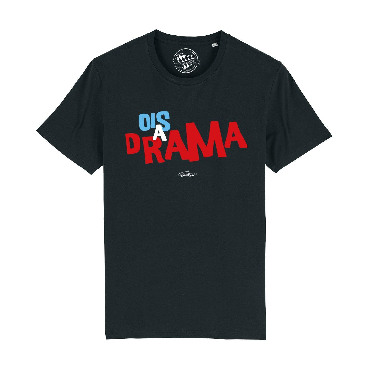 Schwarzes Herren-T-Shirt mit weißem Frontdruck „Ois a Drama“ in bayerischer Mundart, aus 100 % Bio-Baumwolle.