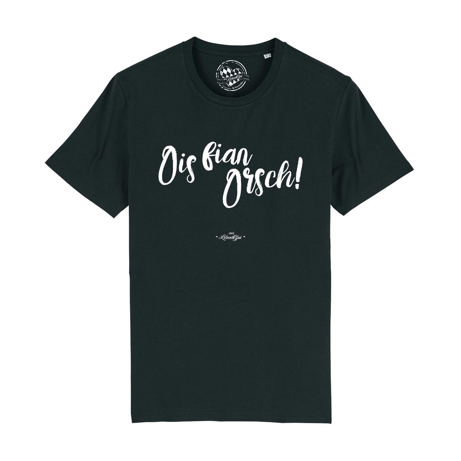 Herren T-Shirt mit großem Frontprint „Ois fian Orsch“ in bayerischer Mundart, aus 100 % Bio-Baumwolle.